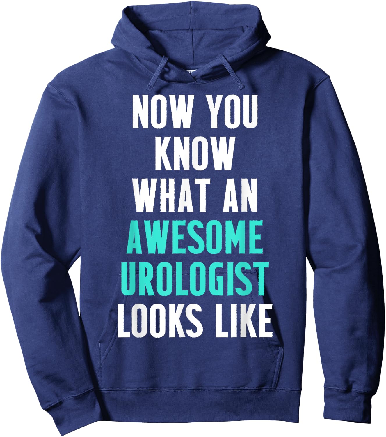 Urologist Urology Looks Uro MD Hoodie - Hoodie | Navy