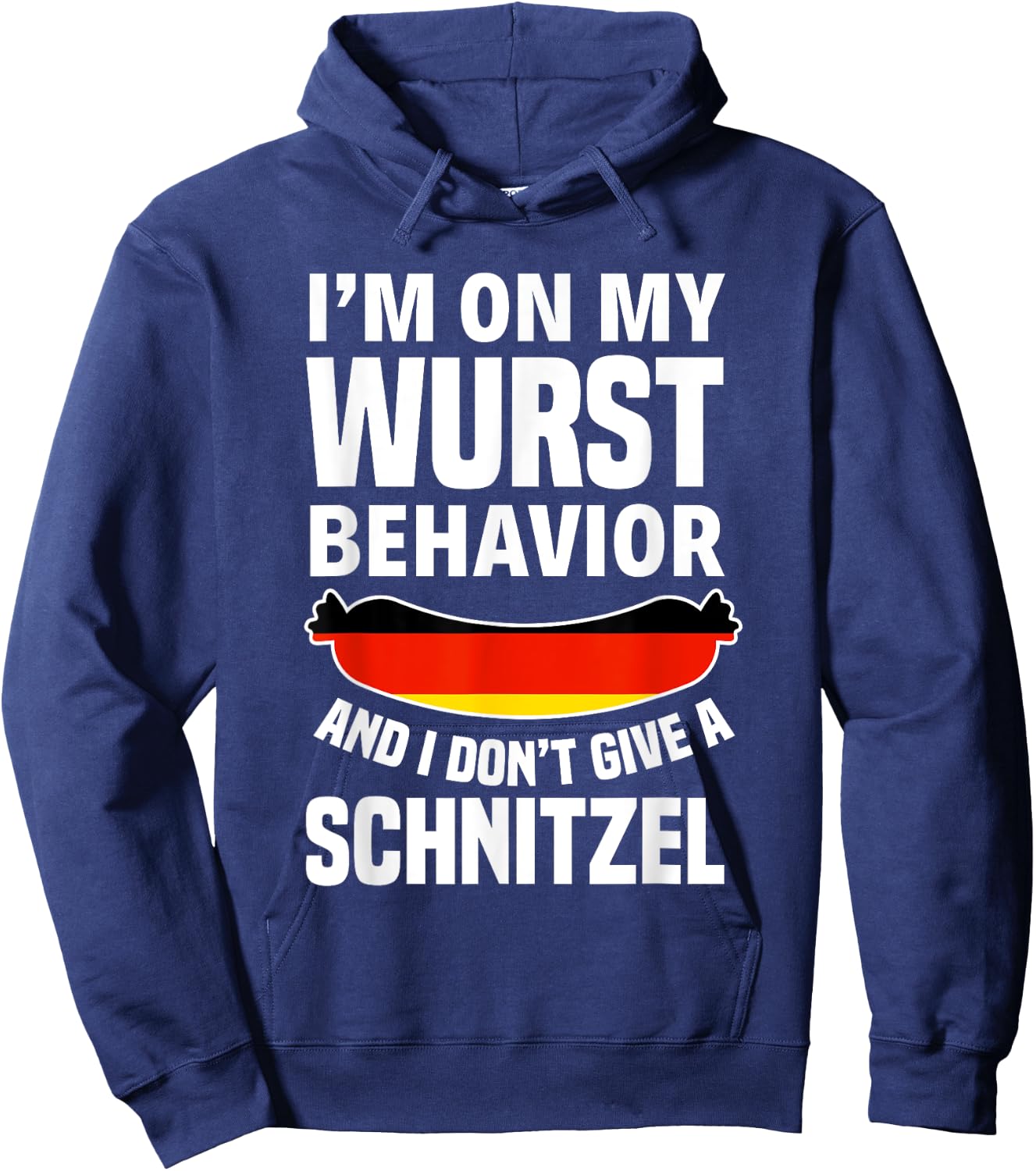 I am on my sausage behaviour I give no schnitzel Hoodie - Hoodie | Navy