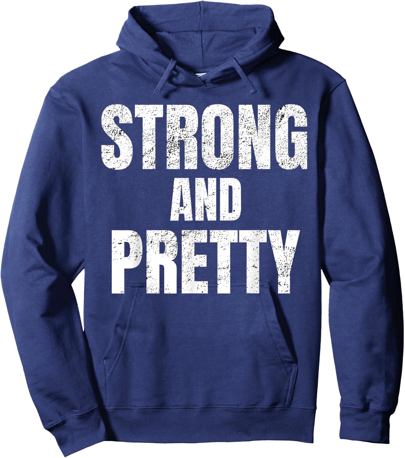 Funny "Strong And Pretty" Strongman Fitness Gym Gift Hoodie - Hoodie | Navy
