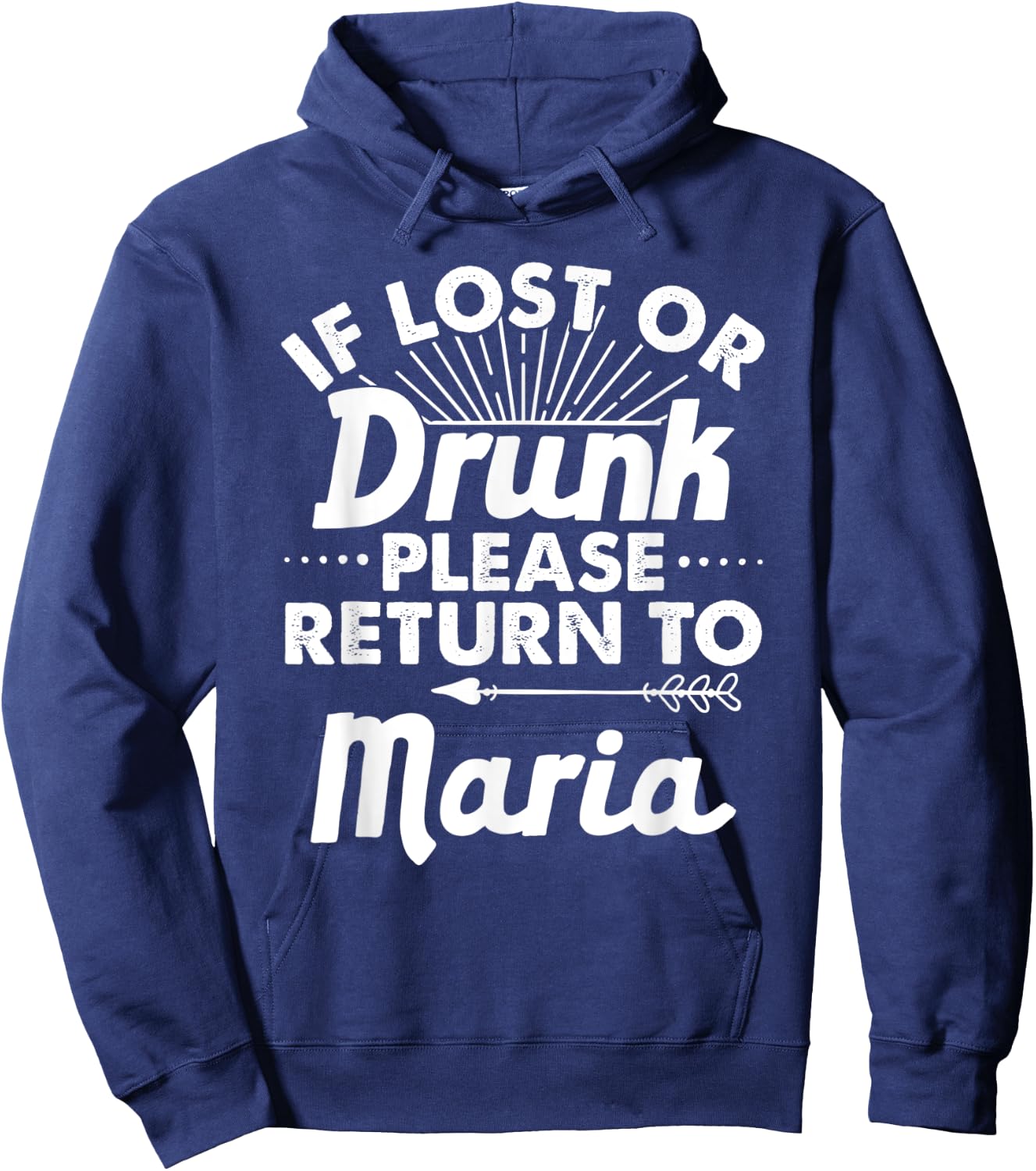 If Lost Or Drunk Please Return To MARIA Gift Name Women Hoodie - Hoodie | Navy