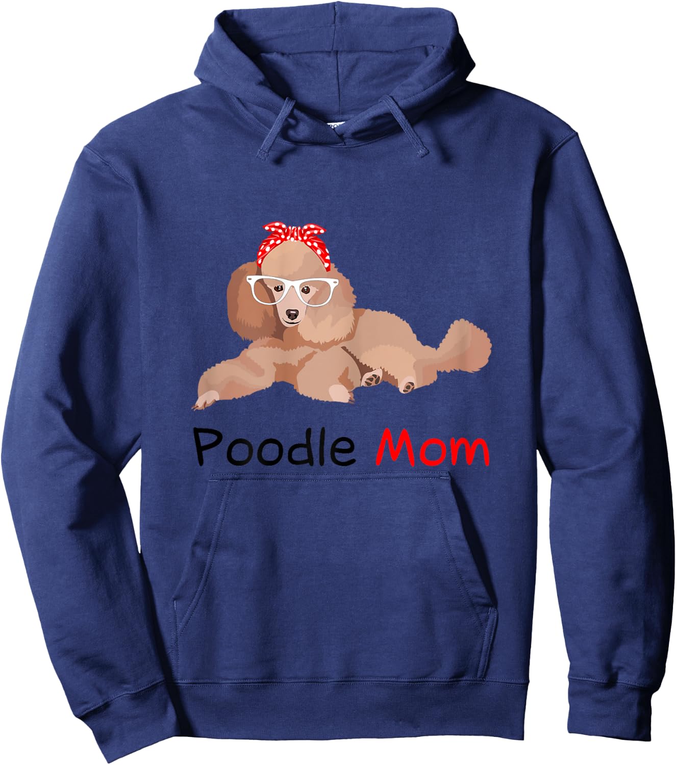 Poodle Mom Dog Bandana Pet Lover Gift Poodle Hoodie - Hoodie | Navy