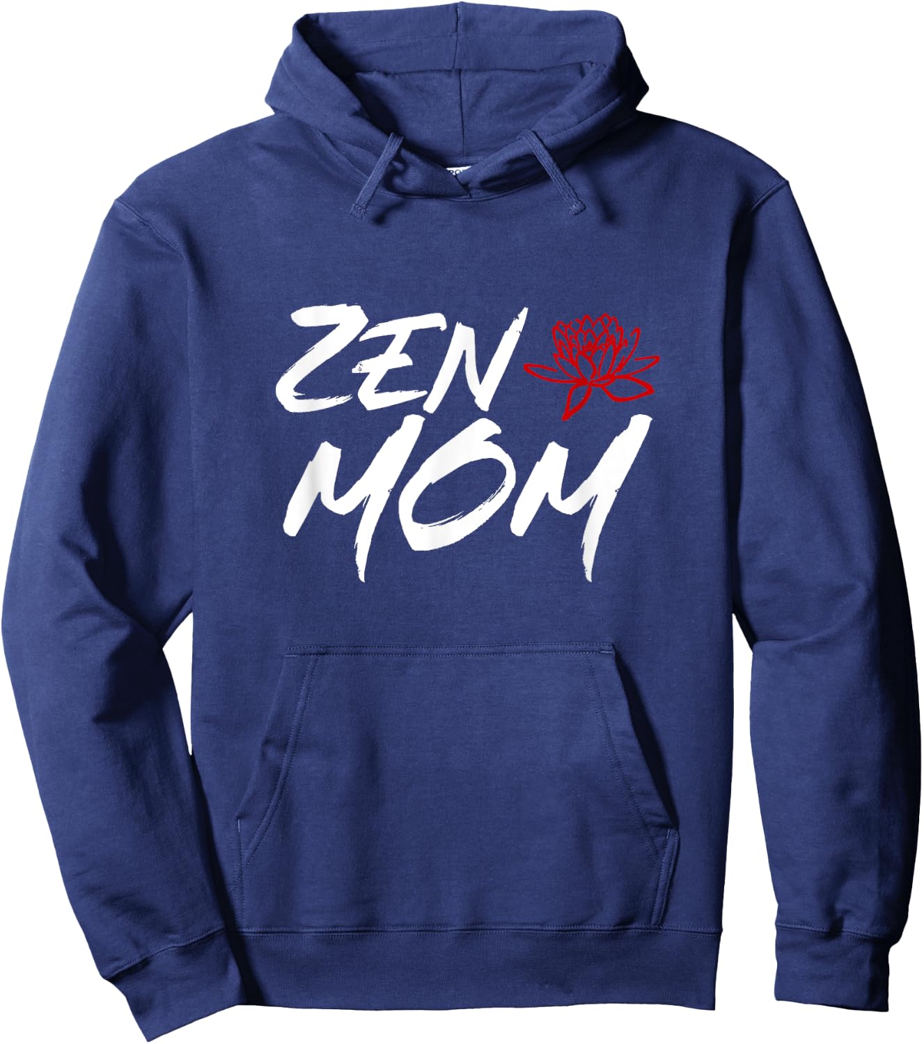 Zen Mom / Funny Mothers Day Meditation and Yoga Mom Meme Hoodie - Hoodie | Navy