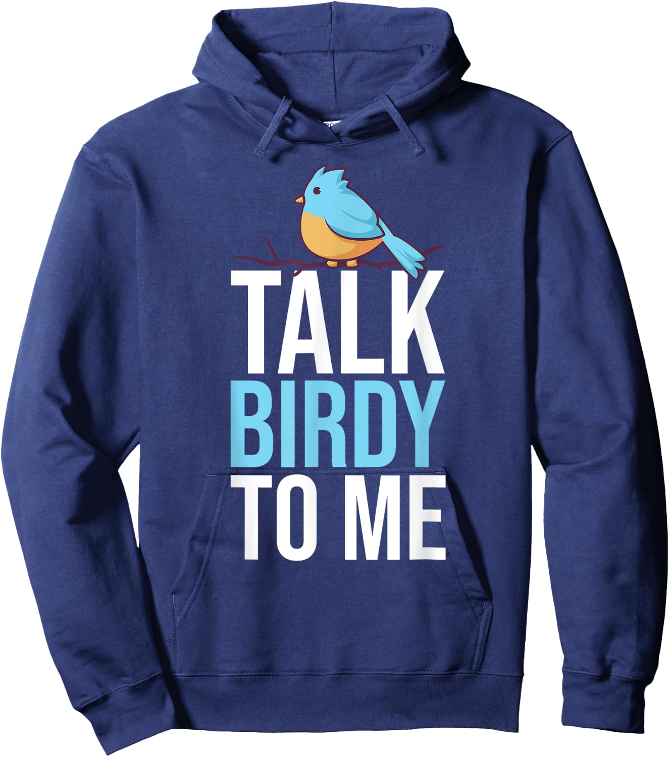 Talk Birdy To Me Birdwatching Birdwatcher Hoodie - Hoodie | Navy