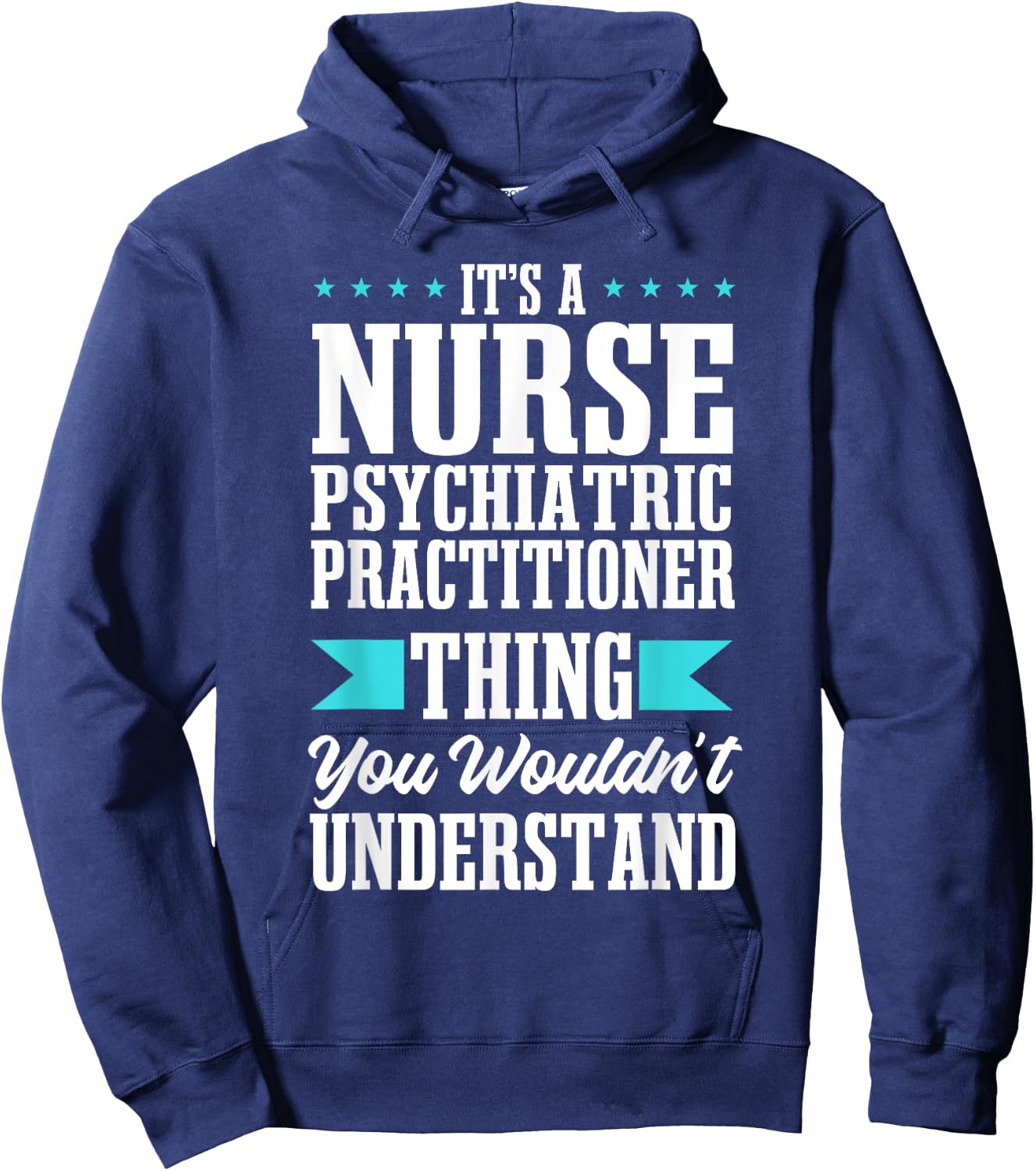 Psychiatric Nurse Practitioner PMH Psych Mental Health RN Hoodie - Hoodie | Navy