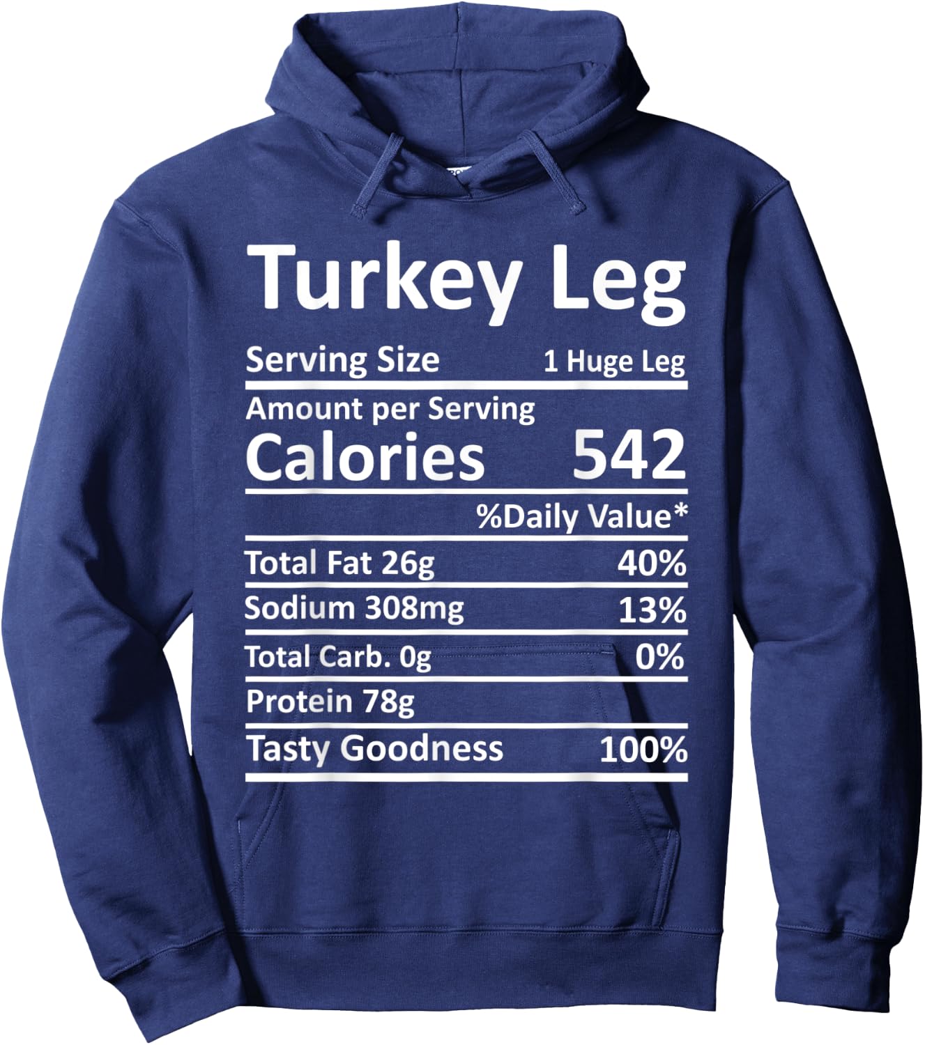 Turkey Leg Nutrition Thanksgiving Costume Food Facts Xmas Hoodie - Hoodie | Navy