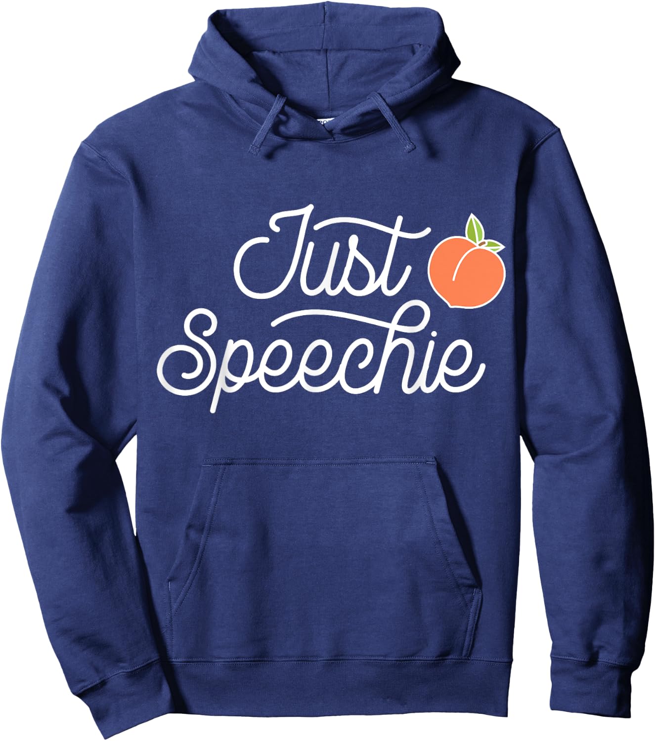 Just Speechie Therapy SLP Gift Speech Therapy Pathologist Hoodie - Hoodie | Navy