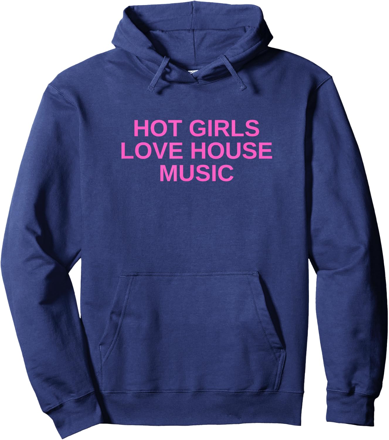 Hot Girls Love House Music DJ Techno Rave EDM Concert Slay Hoodie - Hoodie | Navy