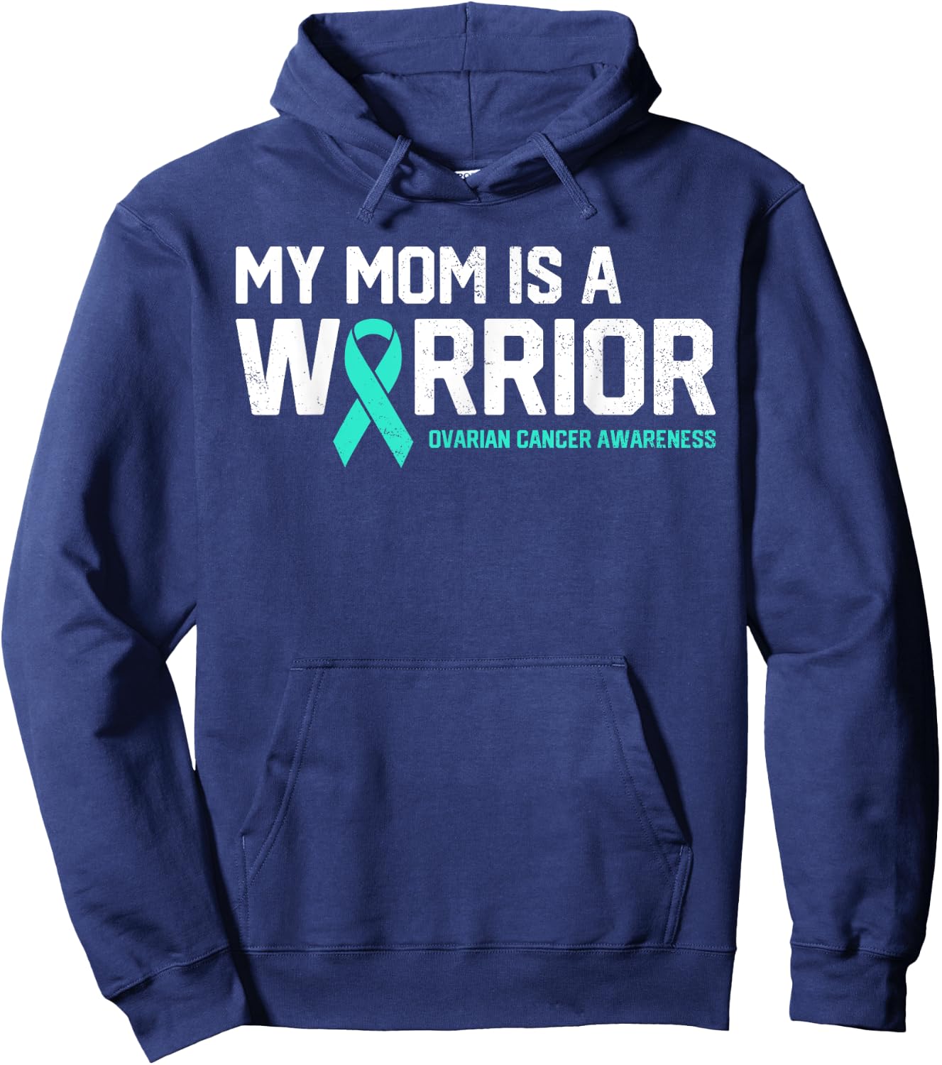 My Mom is a Warrior Ovarian Cancer Awareness Family Support Hoodie - Hoodie | Navy
