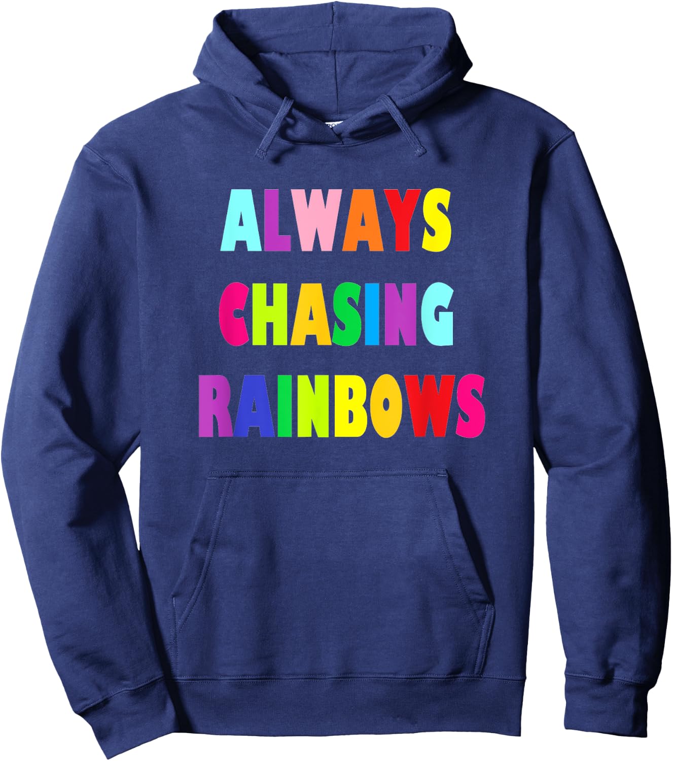Cute Girly Always Chasing Rainbows Hoodie - Hoodie | Navy