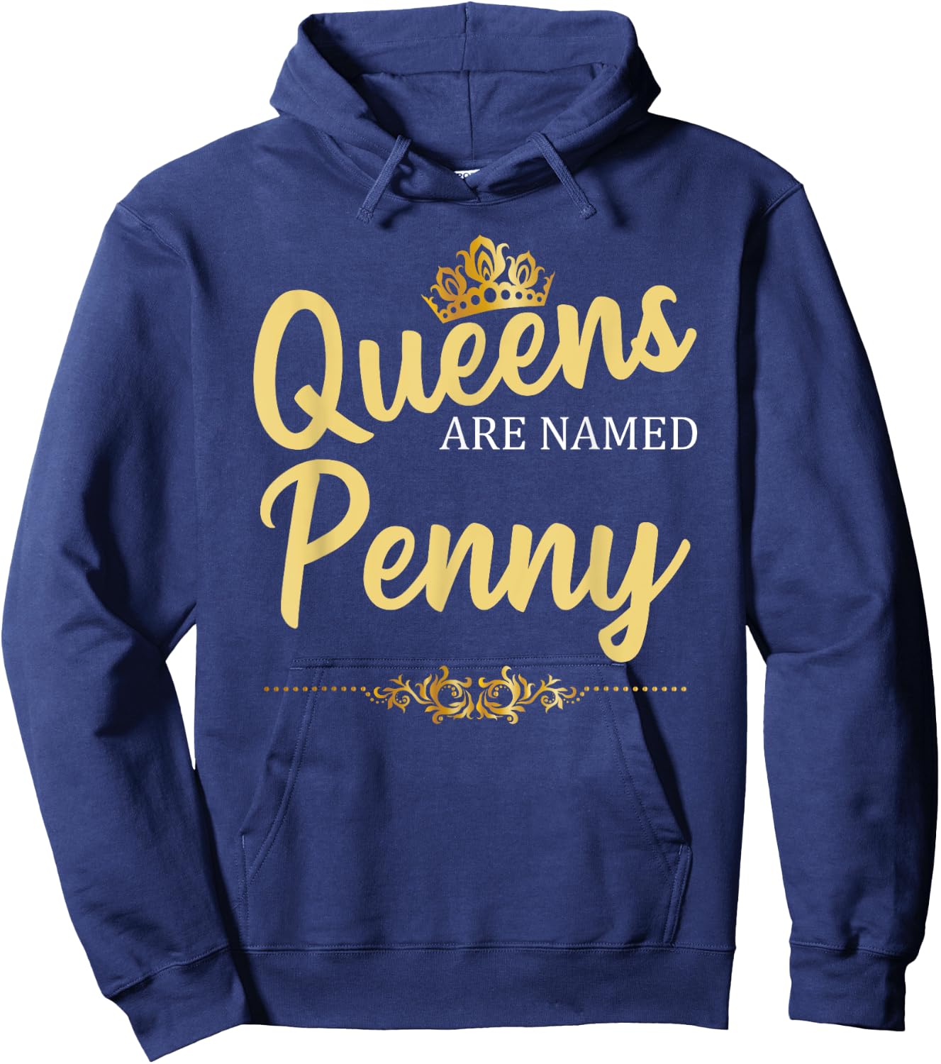 Queens Are Named PENNY Personalized Funny Birthday Name Gift Hoodie - Hoodie | Navy