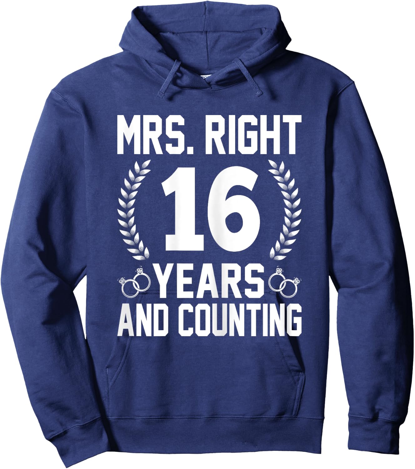 Mrs. Right 16 Years and Counting - 16th Wedding Anniversary Hoodie - Hoodie | Navy