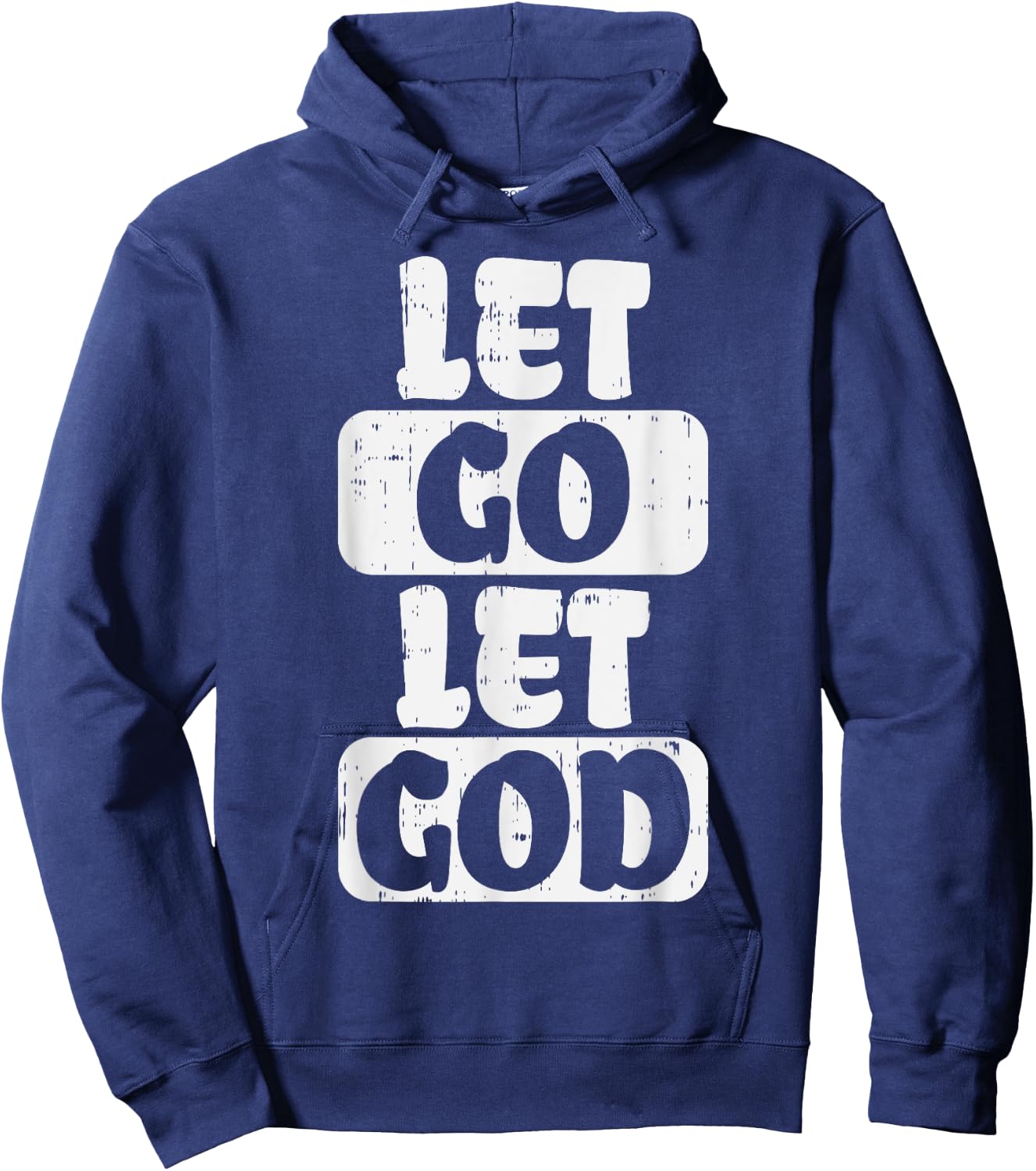Let Go Let God Jesus Faith Quote Religious Christian Gift Hoodie - Hoodie | Navy