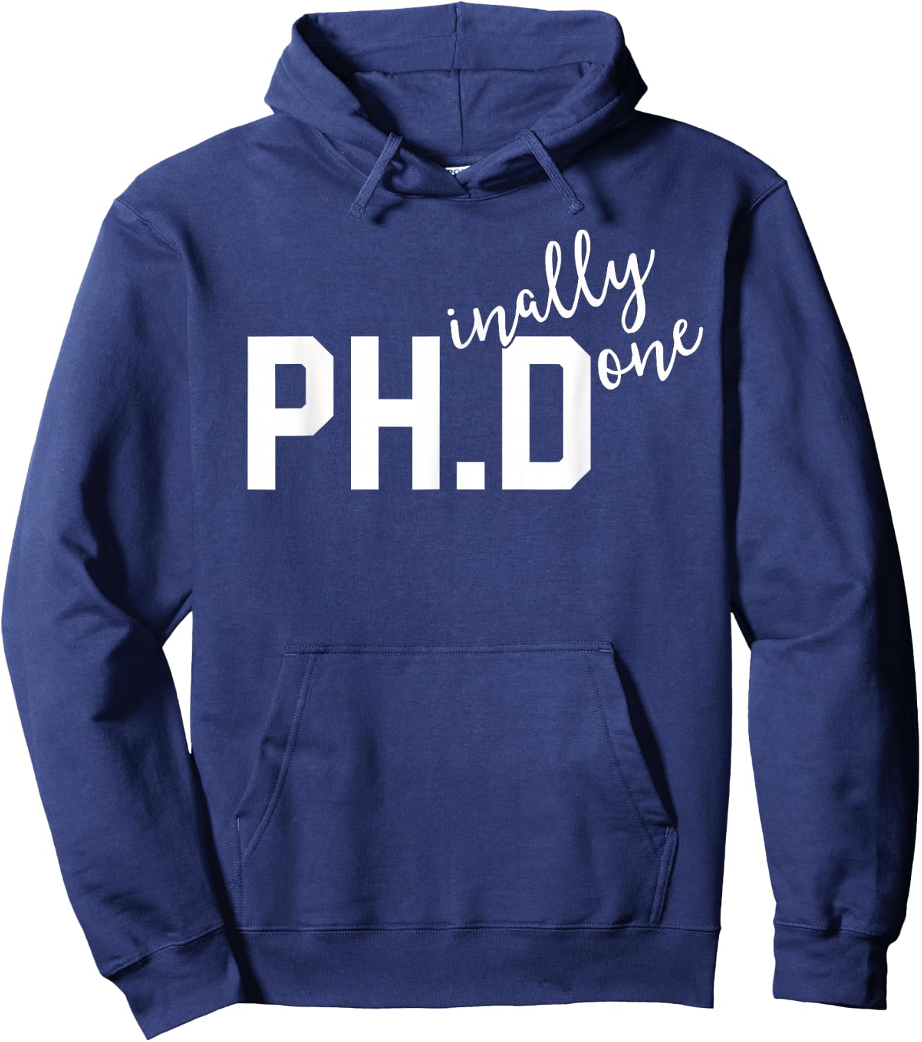 Funny PhD Shirt Phinally Finally Done Graduation Gift Her Hoodie - Hoodie | Navy