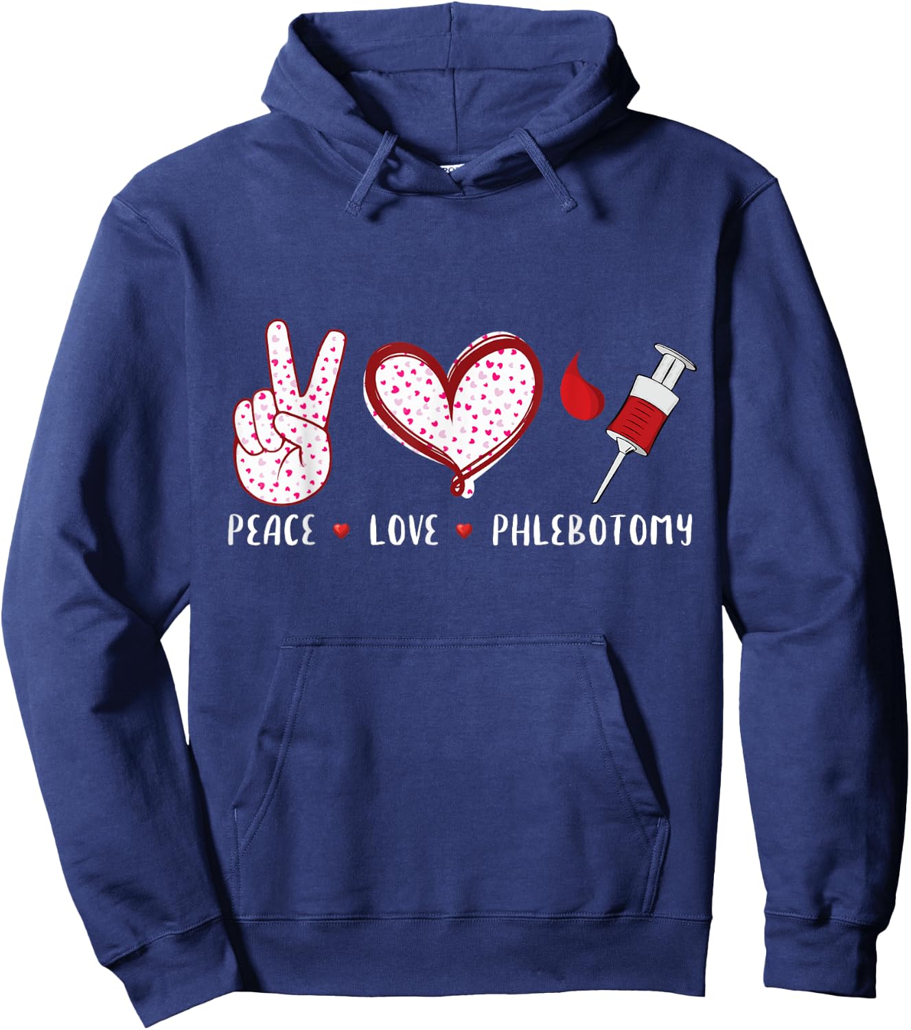 Peace Love Phlebotomy Vein Phlebotomist gifts women Hoodie - Hoodie | Navy
