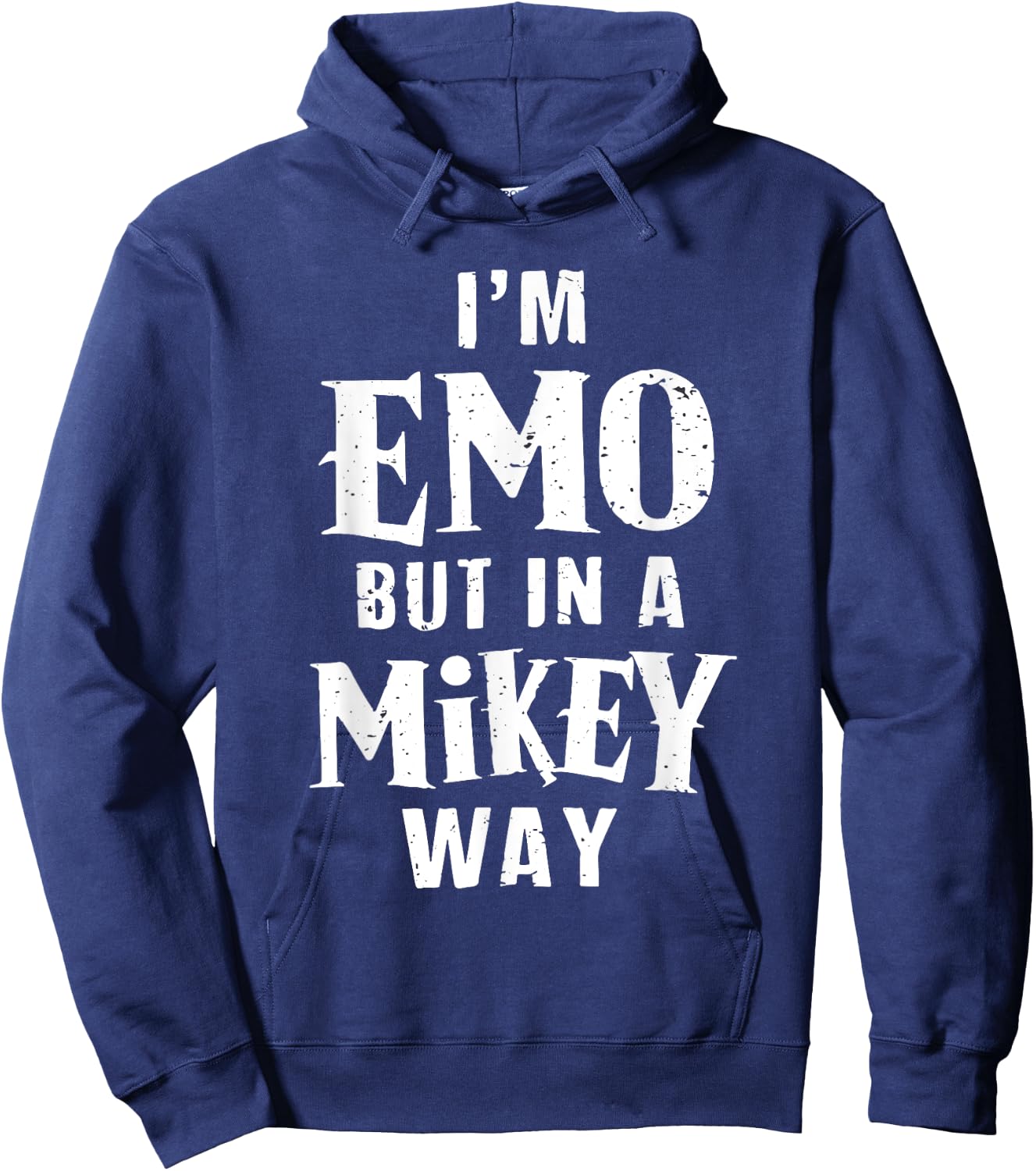 I'm Emo But In A Mikey Way Funny Emo Punk Goth Dark Humor Hoodie - Hoodie | Navy