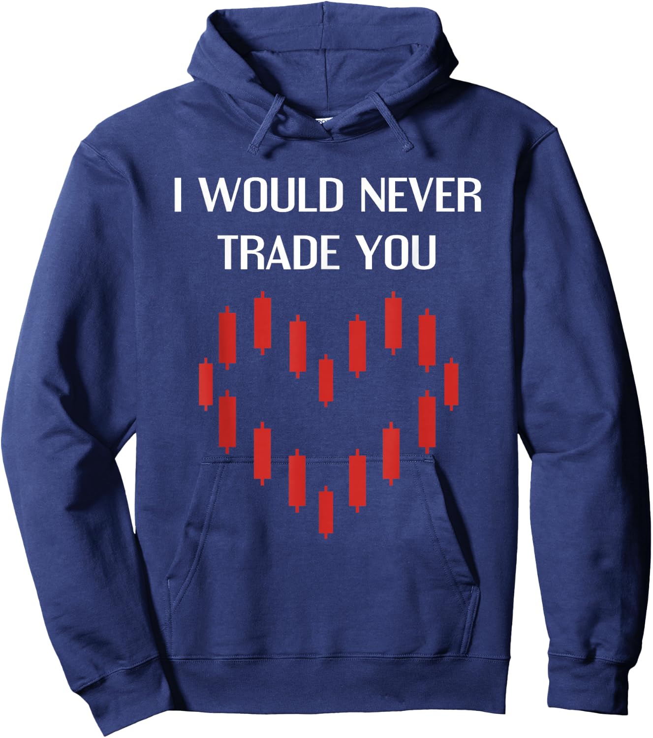 I Would Never Trade You Crypto Bitcoin Lover Funny Valentine Hoodie - Hoodie | Navy