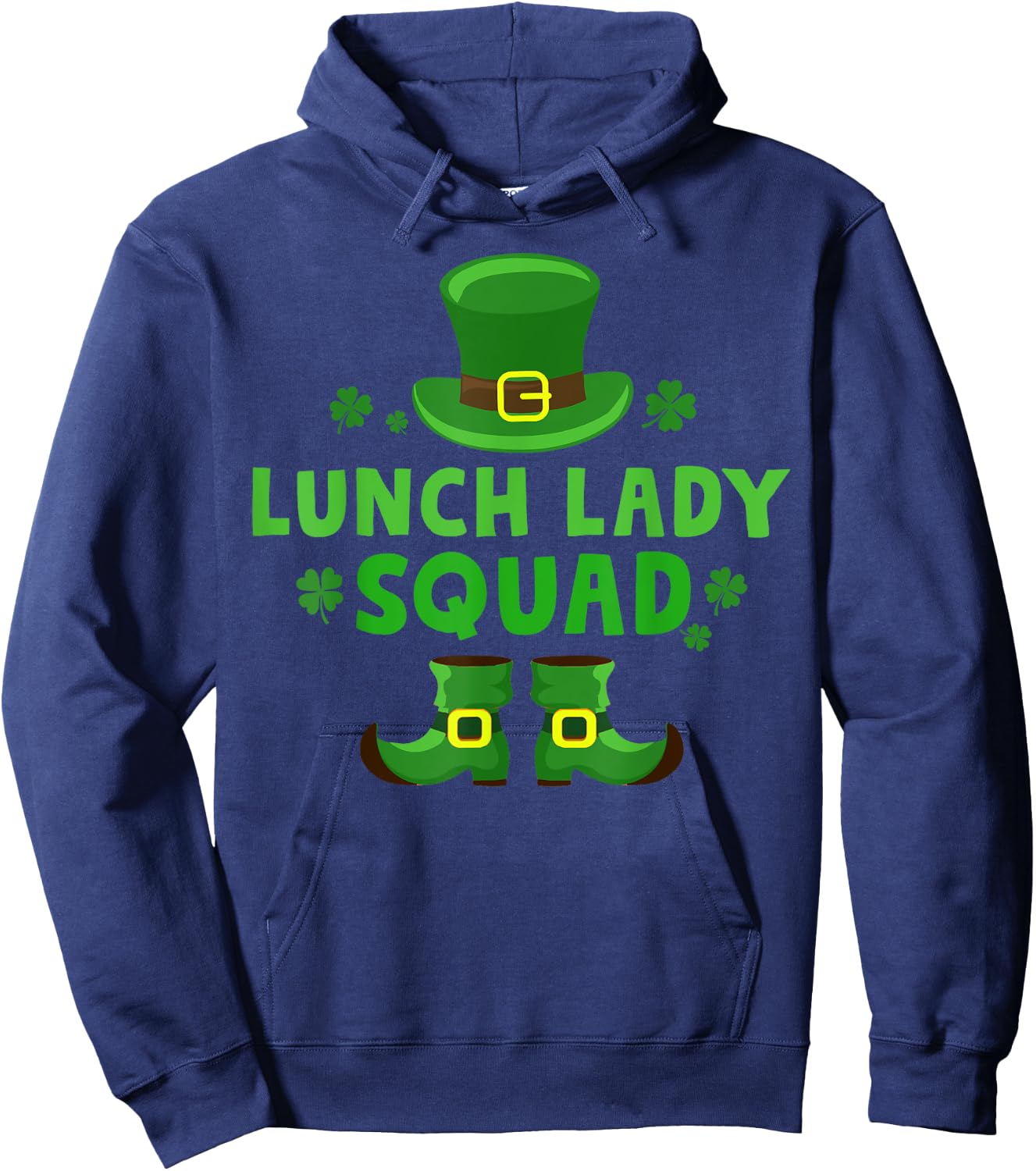 Lunch Lady Squad Happy St Patrick's Day Leprechaun Gifts Hoodie - Hoodie | Navy