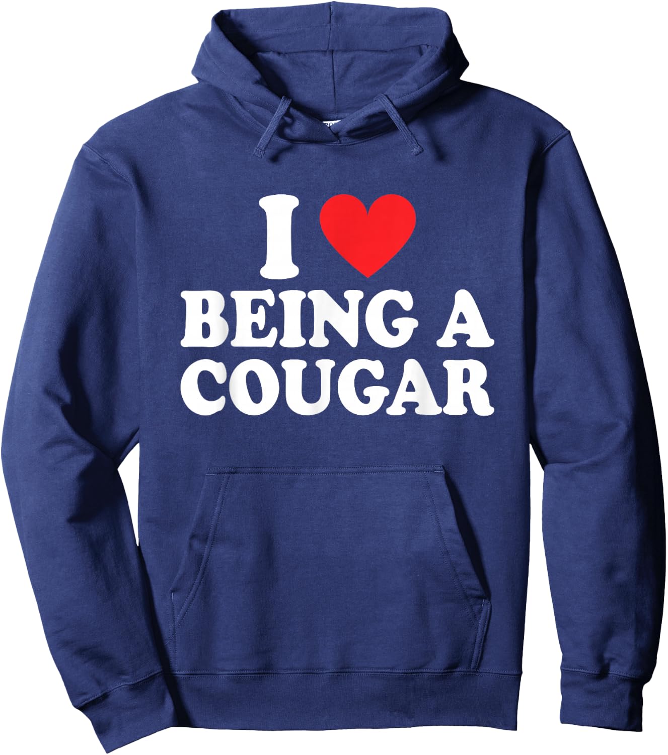 I Love Being A Cougar I Heart Being A Cougar Hoodie - Hoodie | Navy