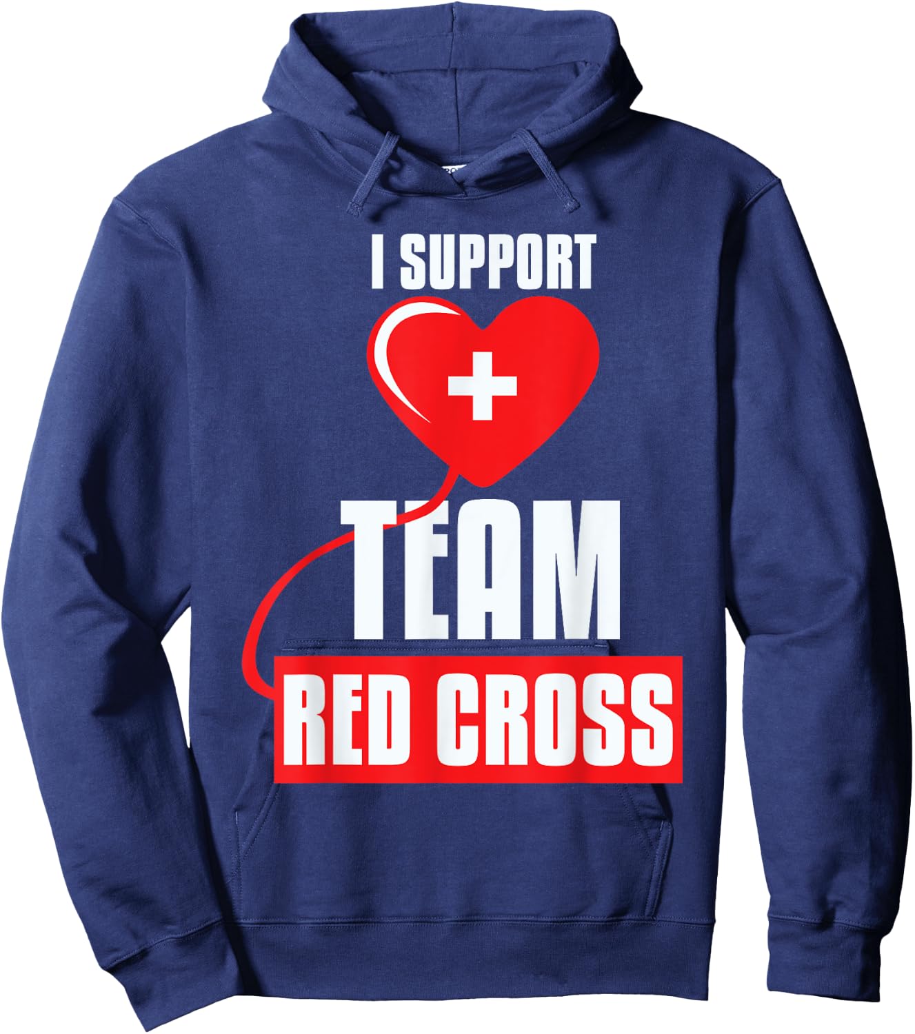 Cool I Support Team Red Cross Caring Red Cross Activists Hoodie - Hoodie | Navy