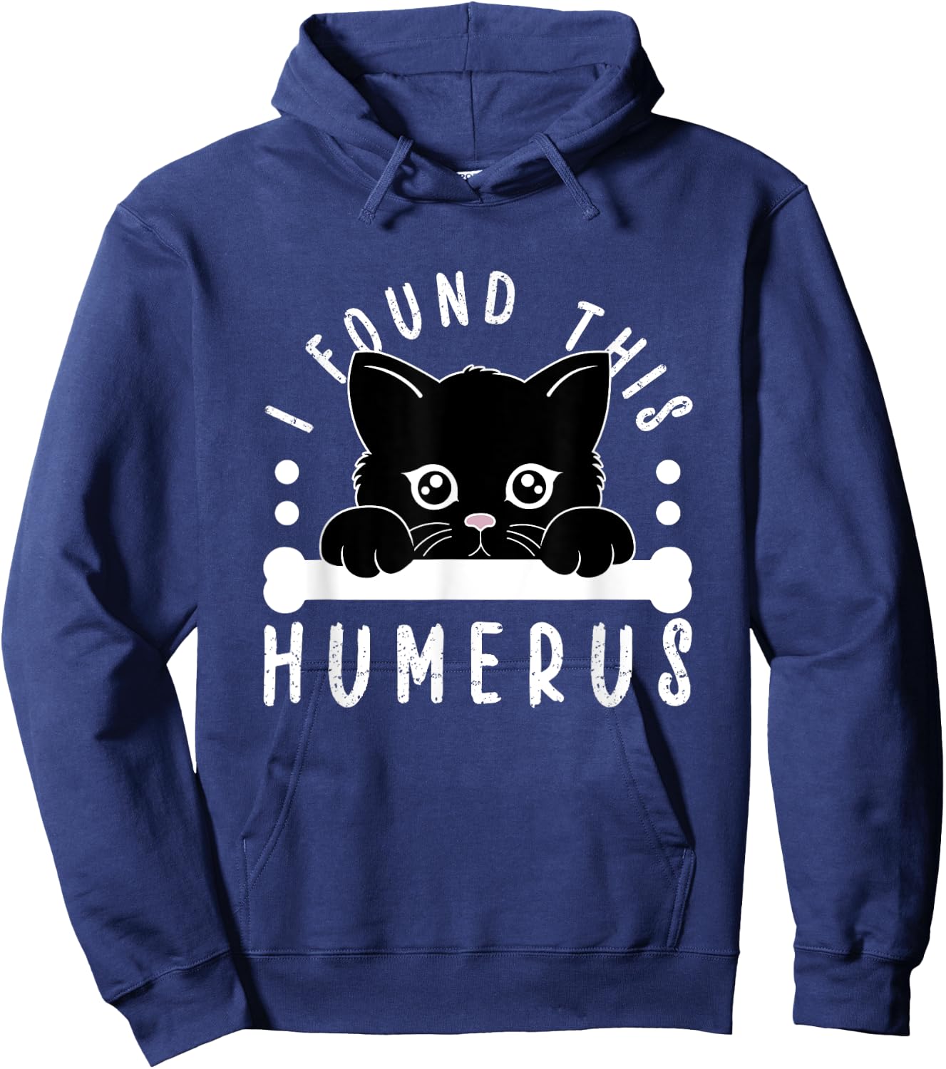 I Found This Humerus Physician Residency Medical Nurse Cat Men Women Kids Hoodie - Hoodie | Navy