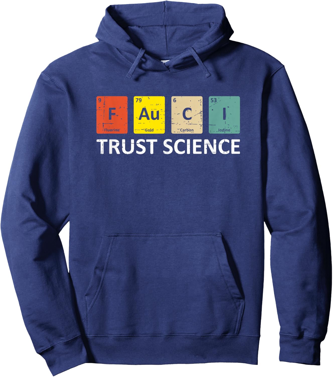 Fauci Trust Science Periodic Table - Team Doctor Anthony Hoodie - Hoodie | Navy