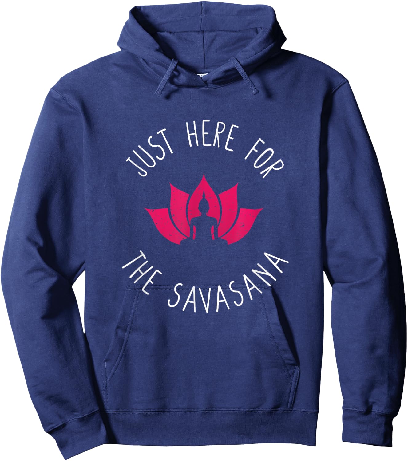 Just Here For The Savasana Shavasana Yoga Corpse Pose Hoodie - Hoodie | Navy