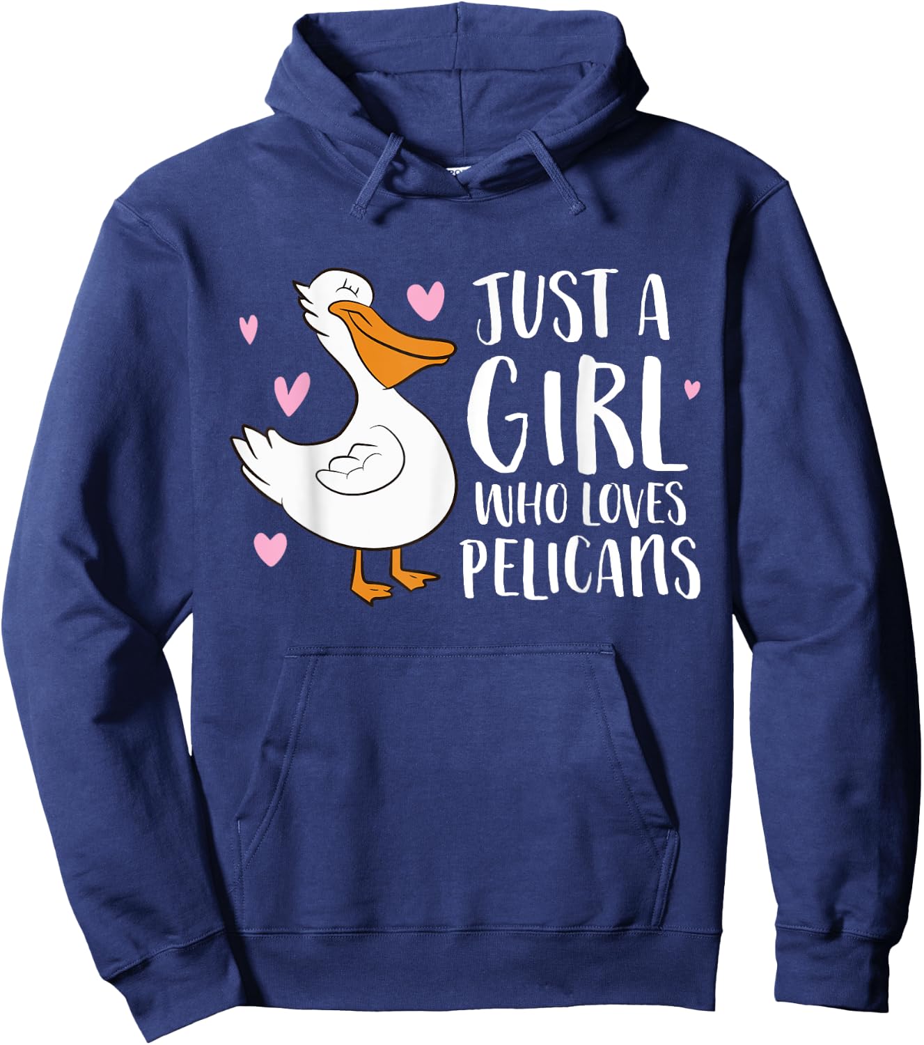 Just a Girl Who Loves Pelicans Cute Pelicans Hoodie - Hoodie | Navy