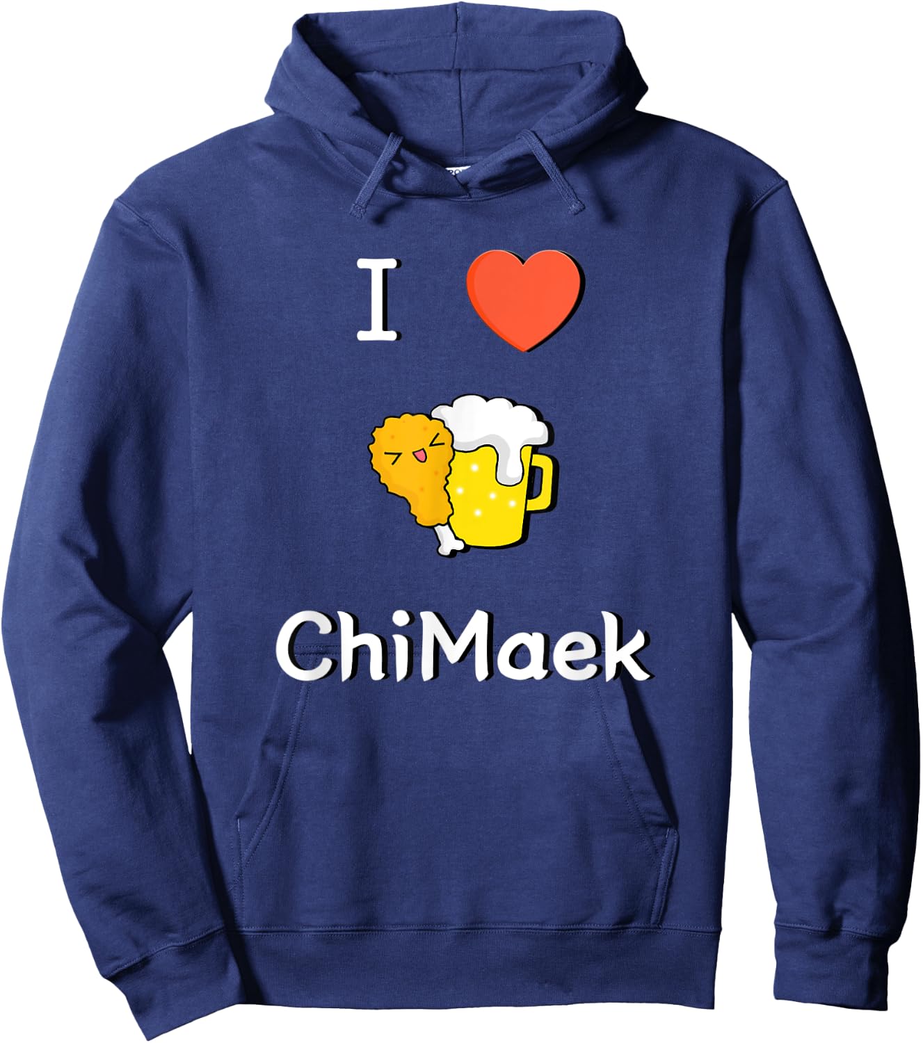I LOVE Korean ChiMaek(Chicken&Beer) Classic & Cute Design Hoodie - Hoodie | Navy