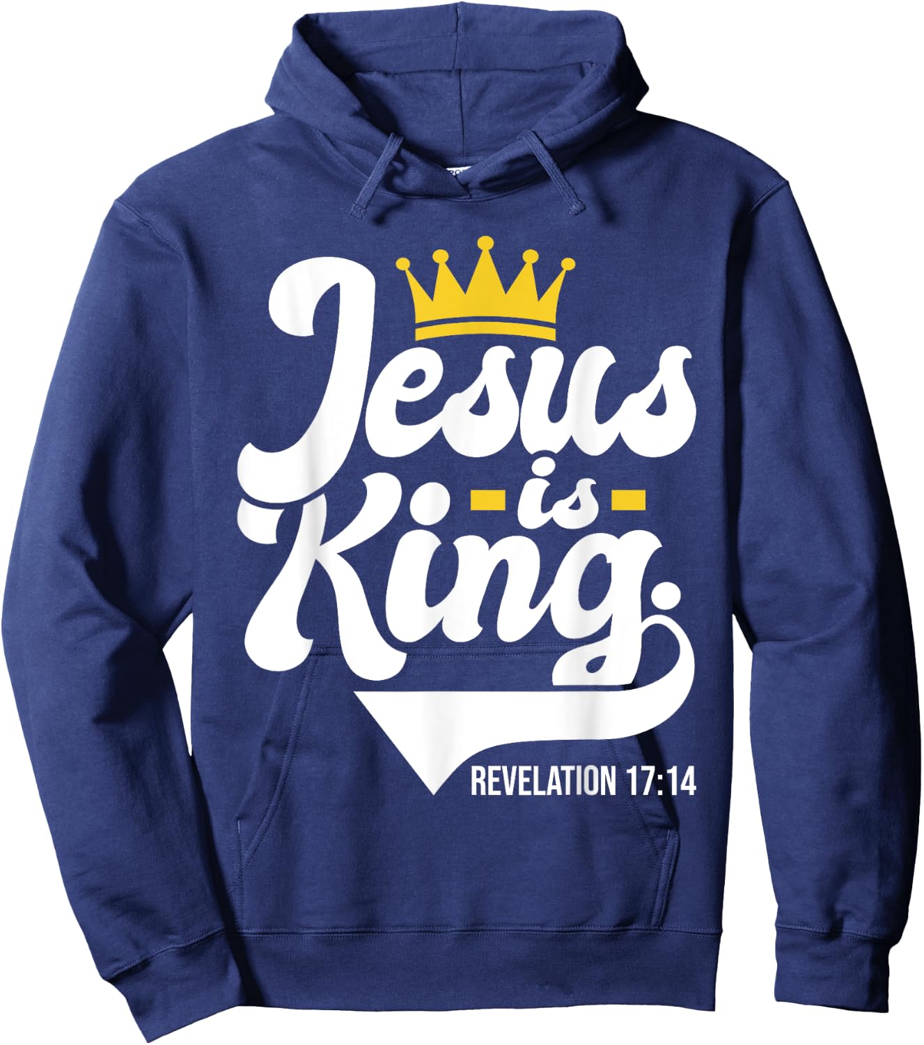 Jesus Is King Revelation 17:14 - Christian Religious Bible Hoodie - Hoodie | Navy