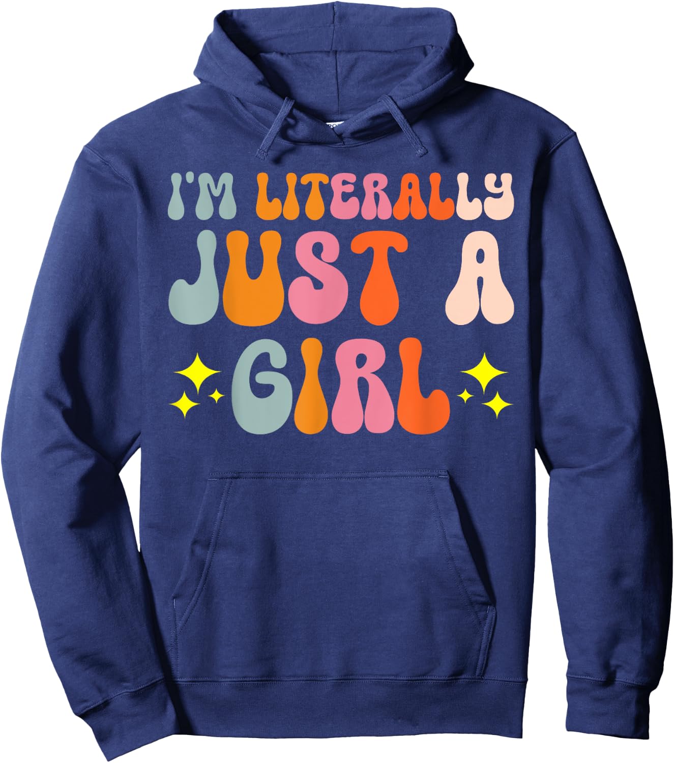 I'm Literally Just A Girl Hoodie - Hoodie | Navy