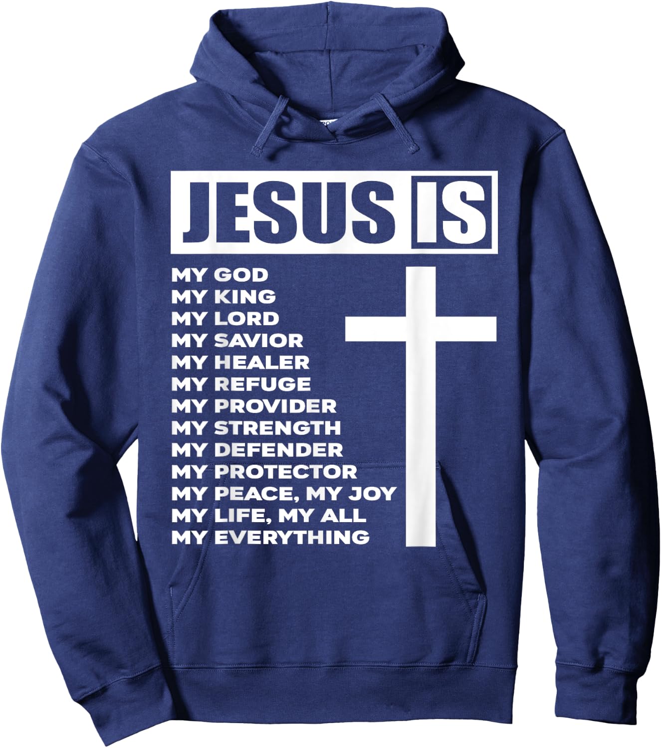 Jesus Is My All My Everything My God Lord Savior Hoodie - Hoodie | Navy