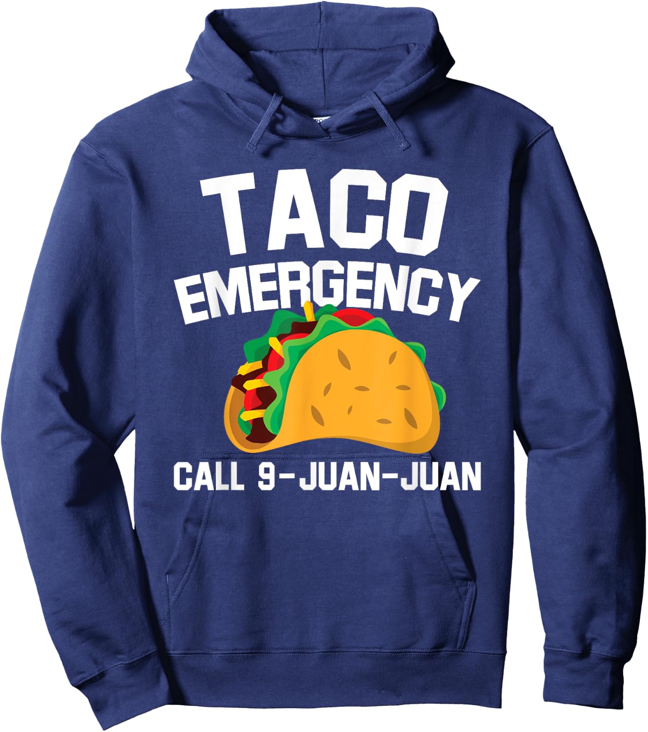 Taco Tuesday Emergency Mexican Food Funny Cinco de Mayo Hoodie - Hoodie | Navy