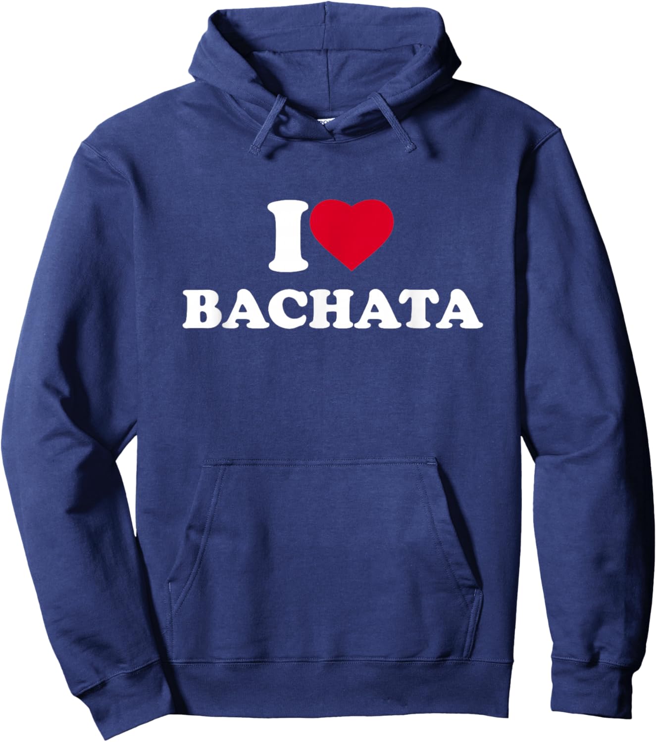 I Love Bachata I Heart Bachata Lover Dance Dancer Bachatero Hoodie - Hoodie | Navy