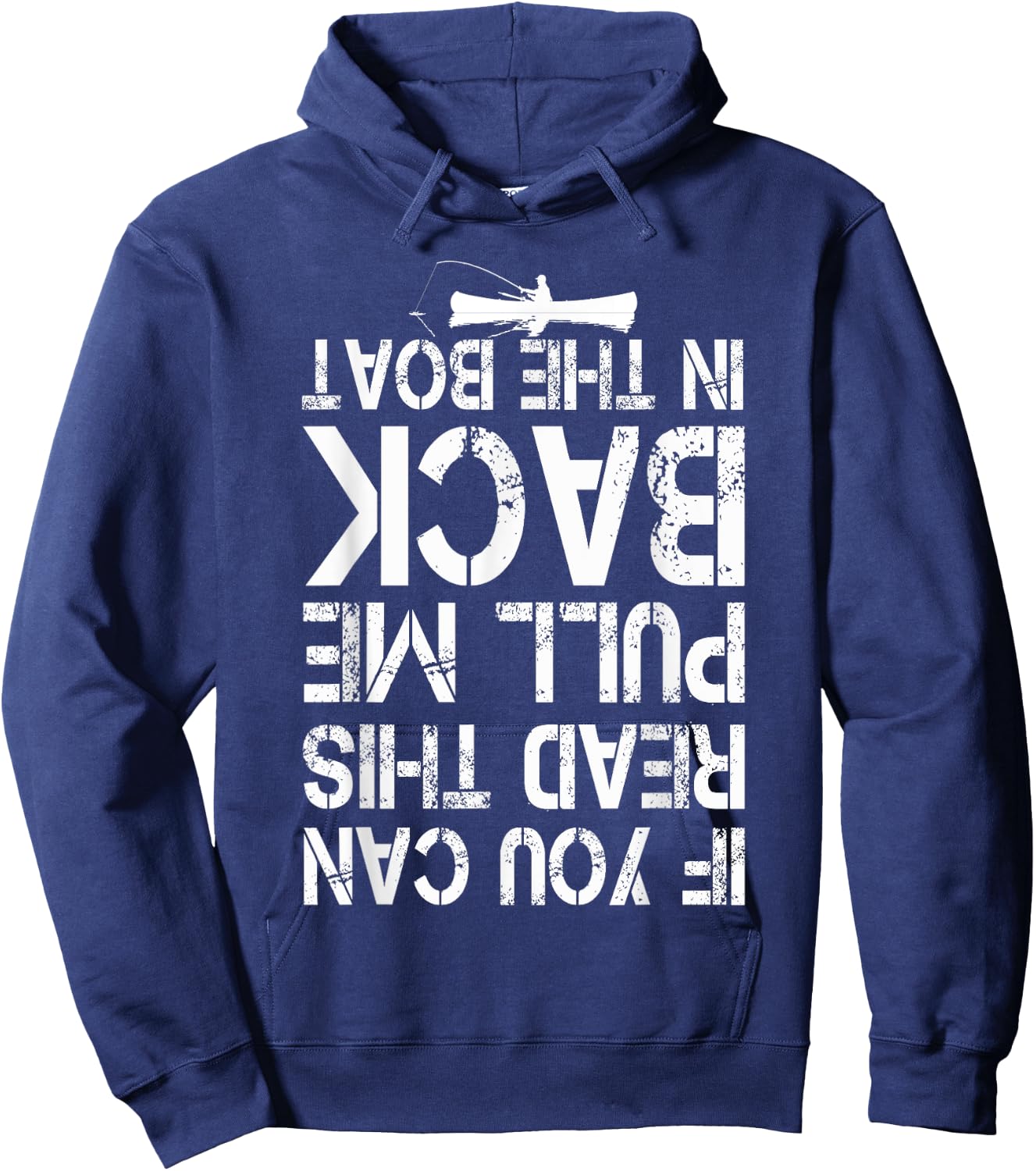 If You Can Read This Pull Me Back In The Boat funny fishing Hoodie - Hoodie | Navy