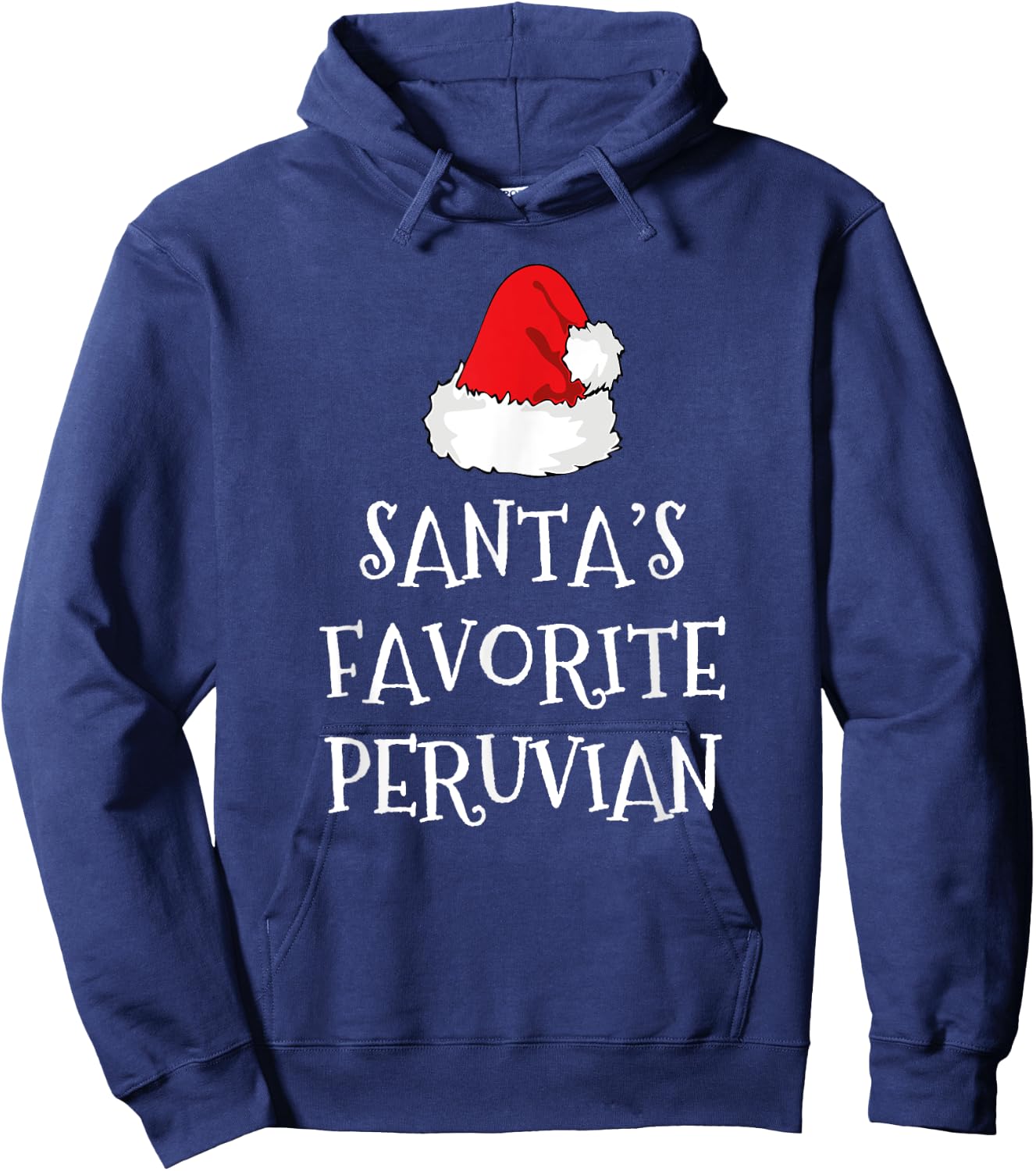 Santa's Favorite Peruvian Christmas Hat Funny Xmas Peru Hoodie - Hoodie | Navy