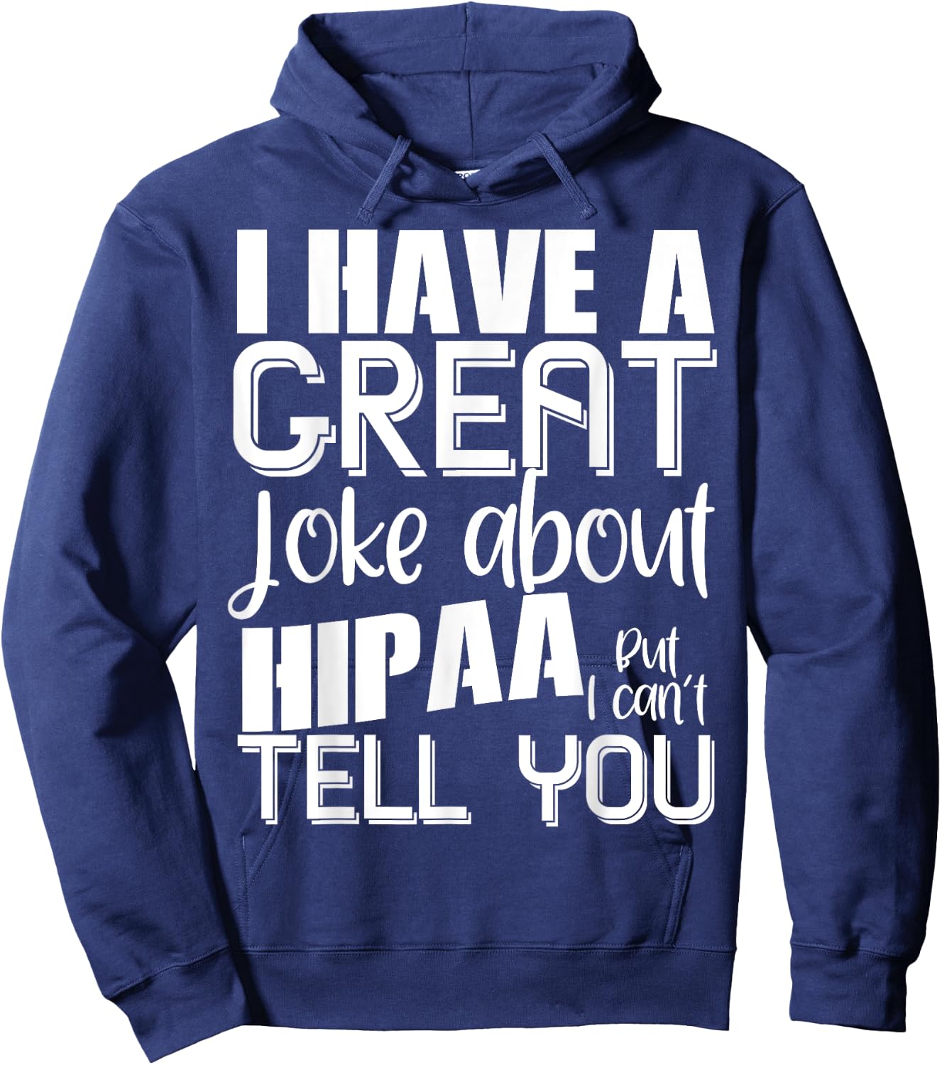 HIPAA Joke Funny Medical Records Coder Billing Hoodie - Hoodie | Navy