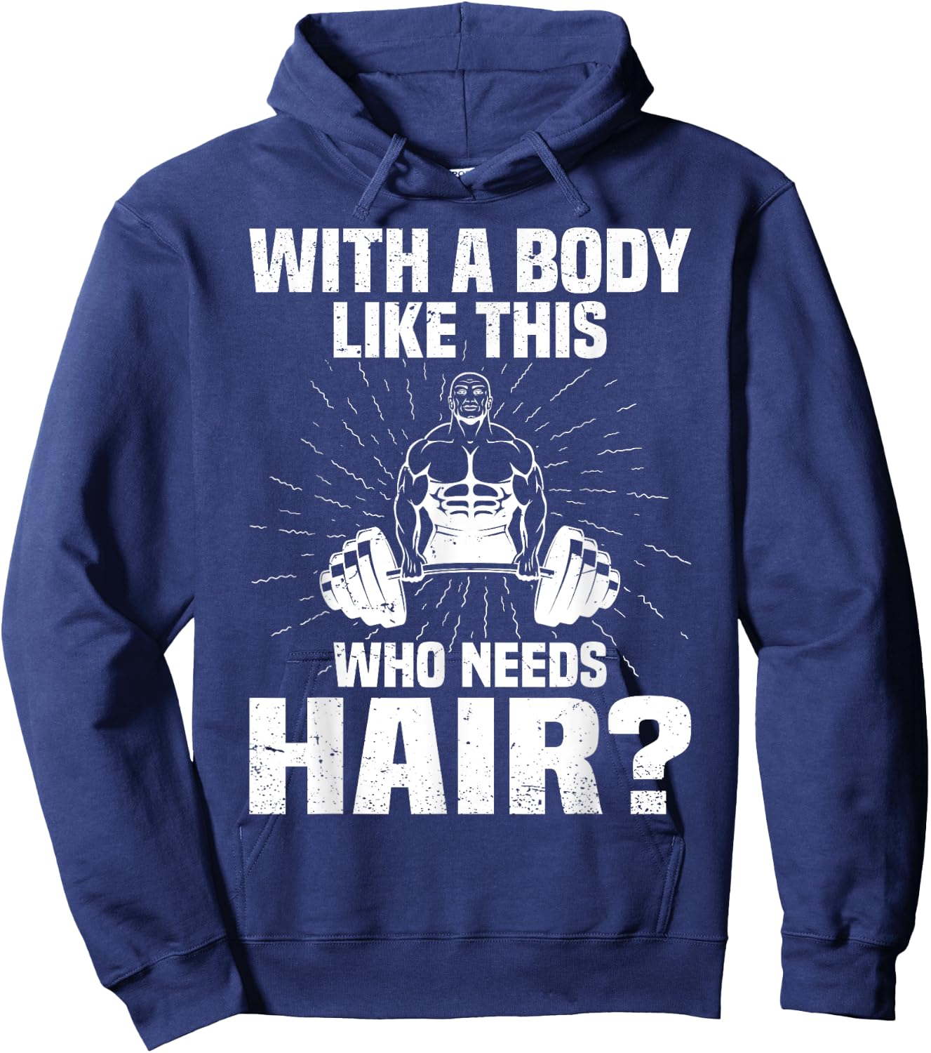 Funny Bald Dad Joke - With A Body Like This Who Needs Hair Hoodie - Hoodie | Navy