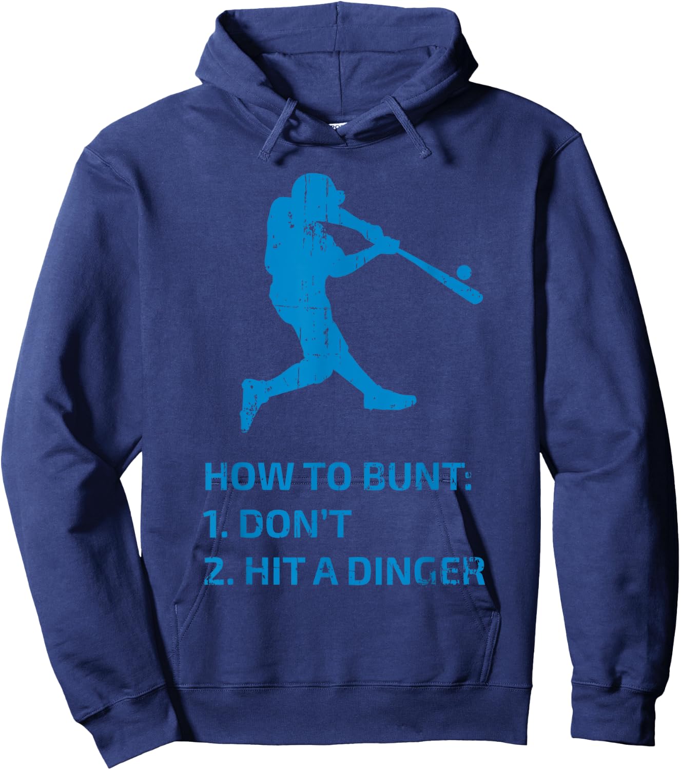 How To Bunt Don't Hit A Dinger Funny Baseball Sarcasm Player Hoodie - Hoodie | Navy