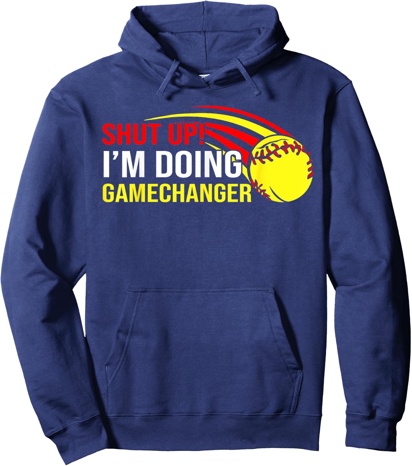 Shut Up I'm Doing Game Changer Softball Coach Father's Day Hoodie - Hoodie | Navy