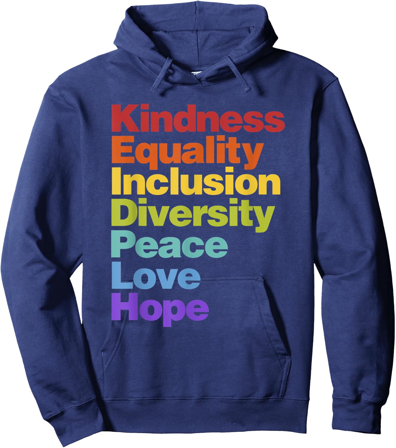 Kindness Equality Inclusion Diversity Peace Love Hope Hoodie - Hoodie | Navy