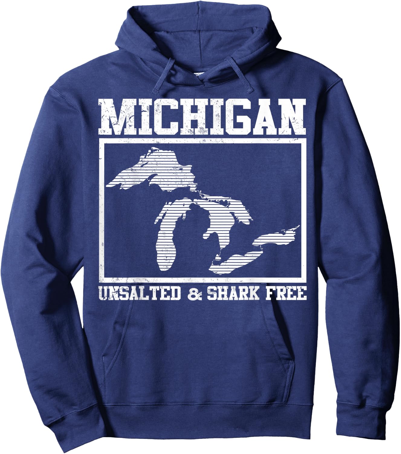 Cool Michigan Unsalted & Shark Free | Funny Fishermen Gift Hoodie - Hoodie | Navy