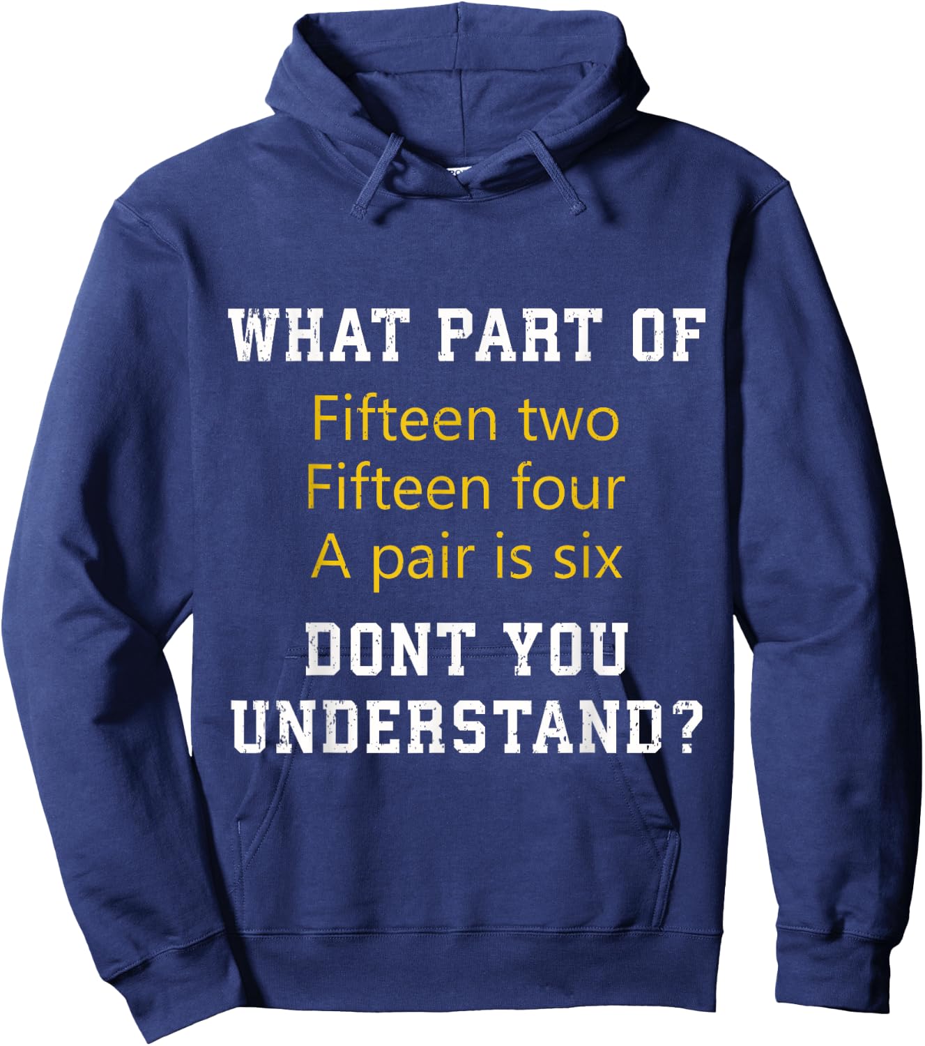Fifteen Two Fifteen Four A pair is Six Funny Cribbage Game Hoodie - Hoodie | Navy