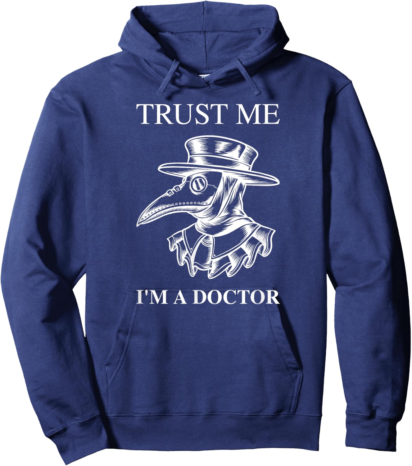 Trust me i'm a Doctor Plague Doctor Medieval Steampunk Hoodie - Hoodie | Navy
