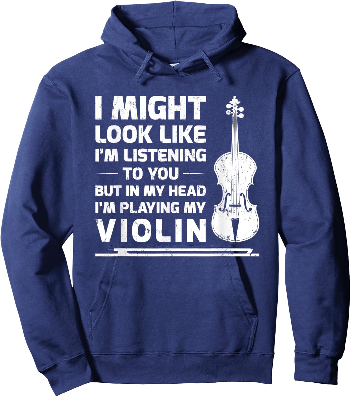 I Might Look Like I'm Listening To You But In My Head Violin Hoodie - Hoodie | Navy