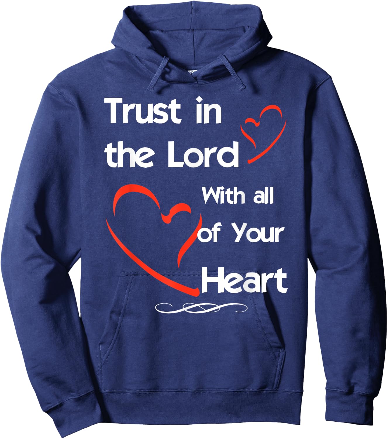 Trust In The Lord With All of Your Heart Hoodie - Hoodie | Navy