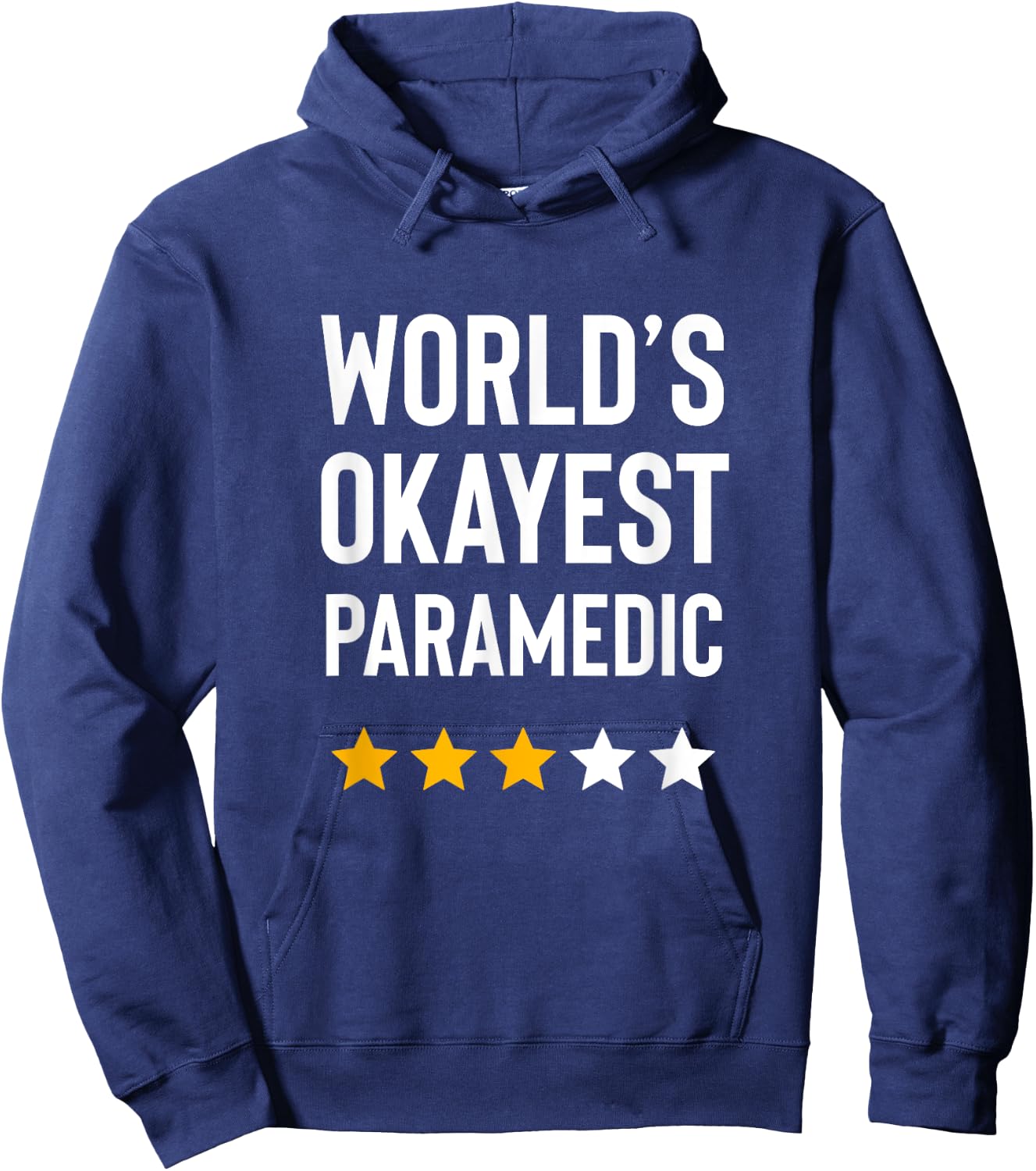Worlds Okayest Paramedic Medical Funny Ems Emt Paramedic Hoodie - Hoodie | Navy