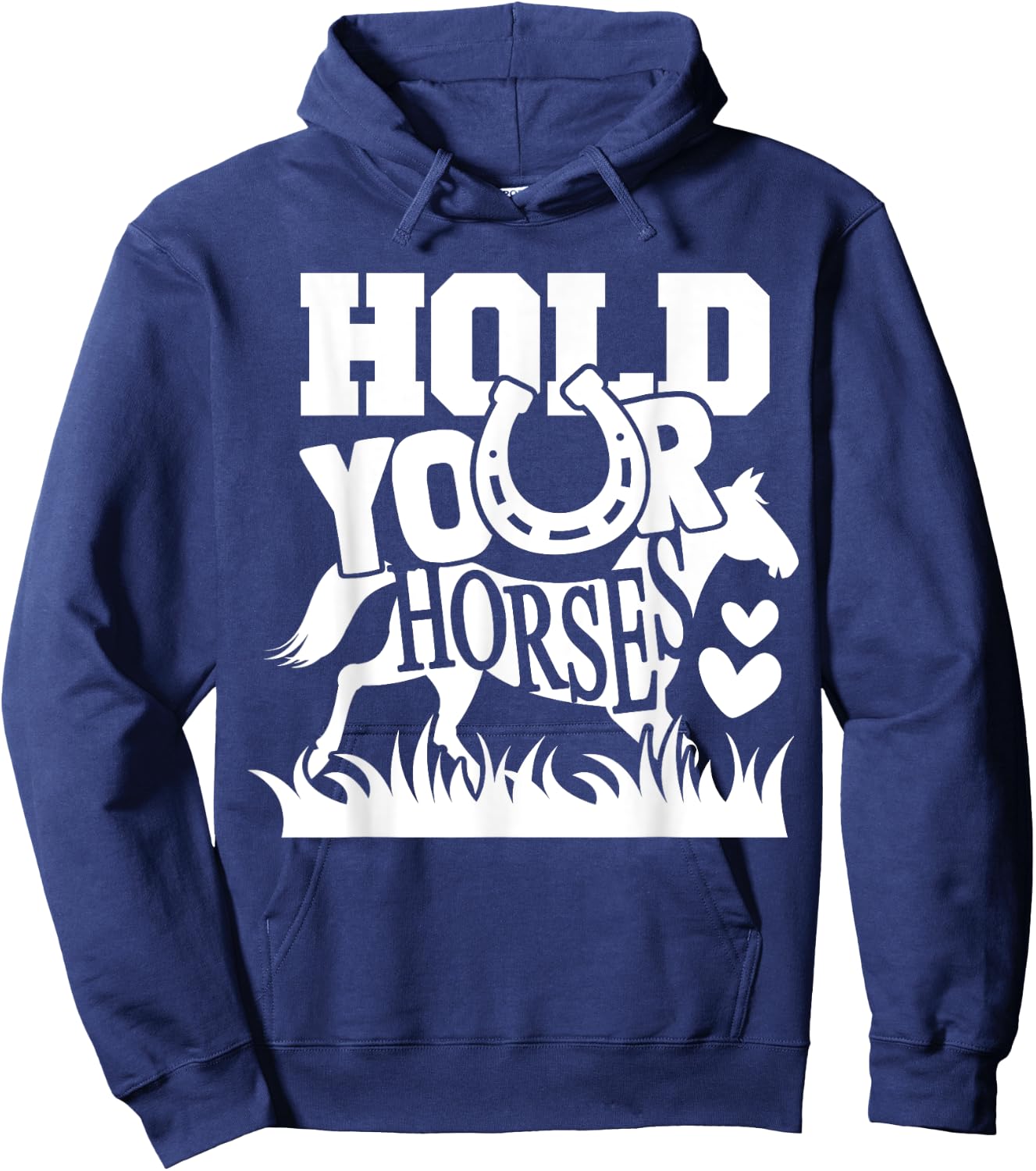 Horse Lover - Hold Your Horses Funny Hoodie - Hoodie | Navy