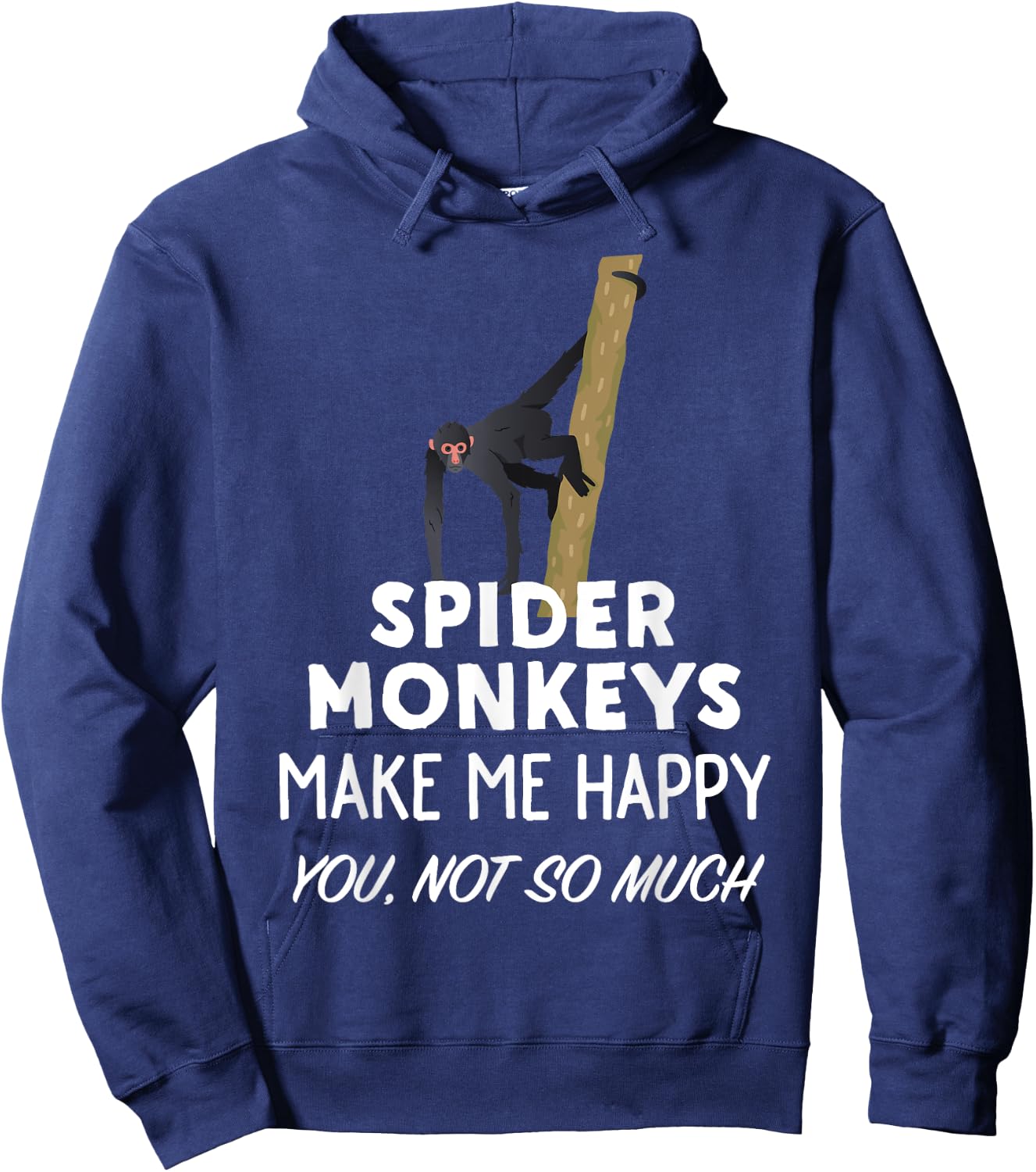 Funny Spider Monkey Gift | Spider Monkeys Make Me Happy Hoodie - Hoodie | Navy