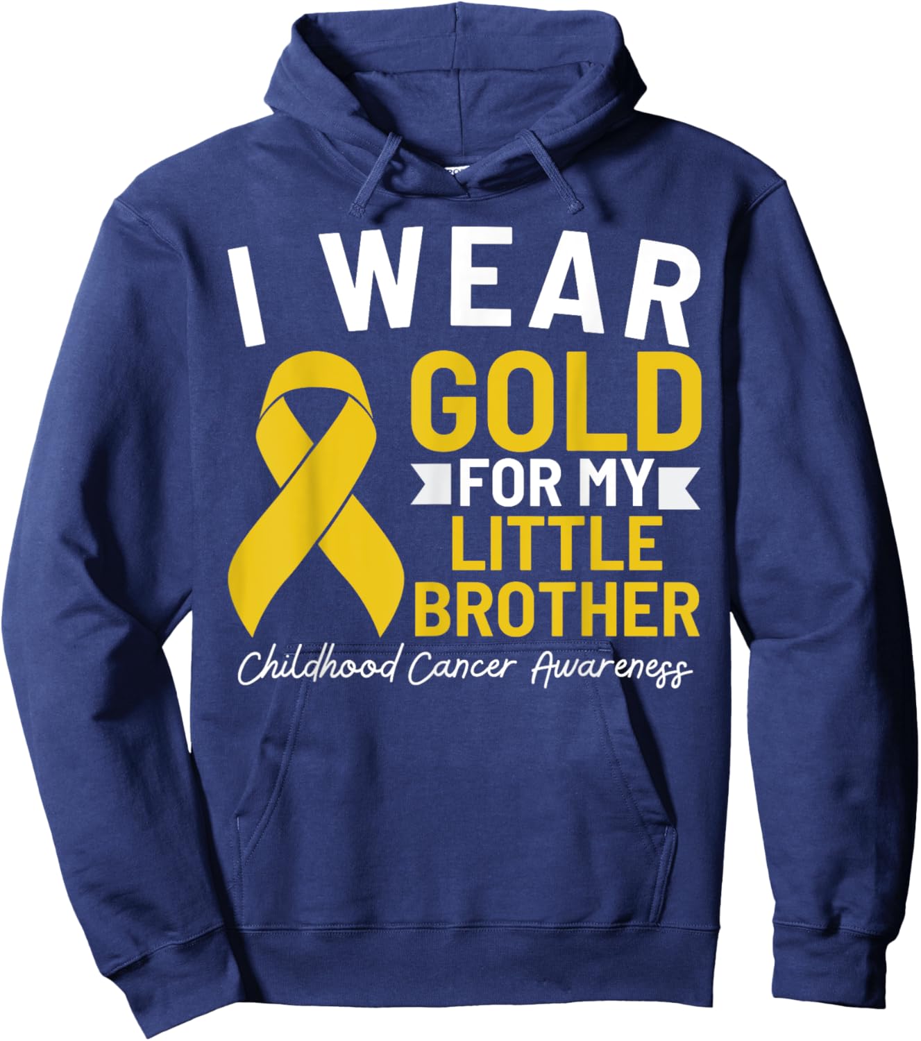 I Wear Gold For My Little Brother Childhood Cancer Awareness Hoodie - Hoodie | Navy