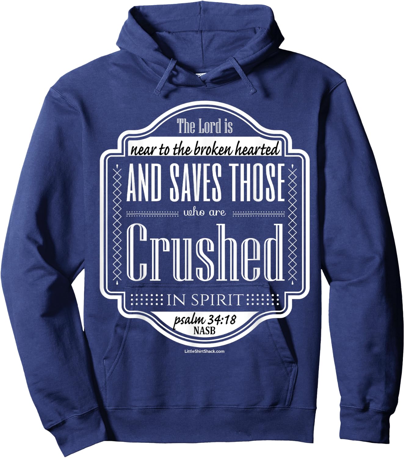 Psalm 34:18 Near broken hearted crushed spirit Hoodie - Hoodie | Navy